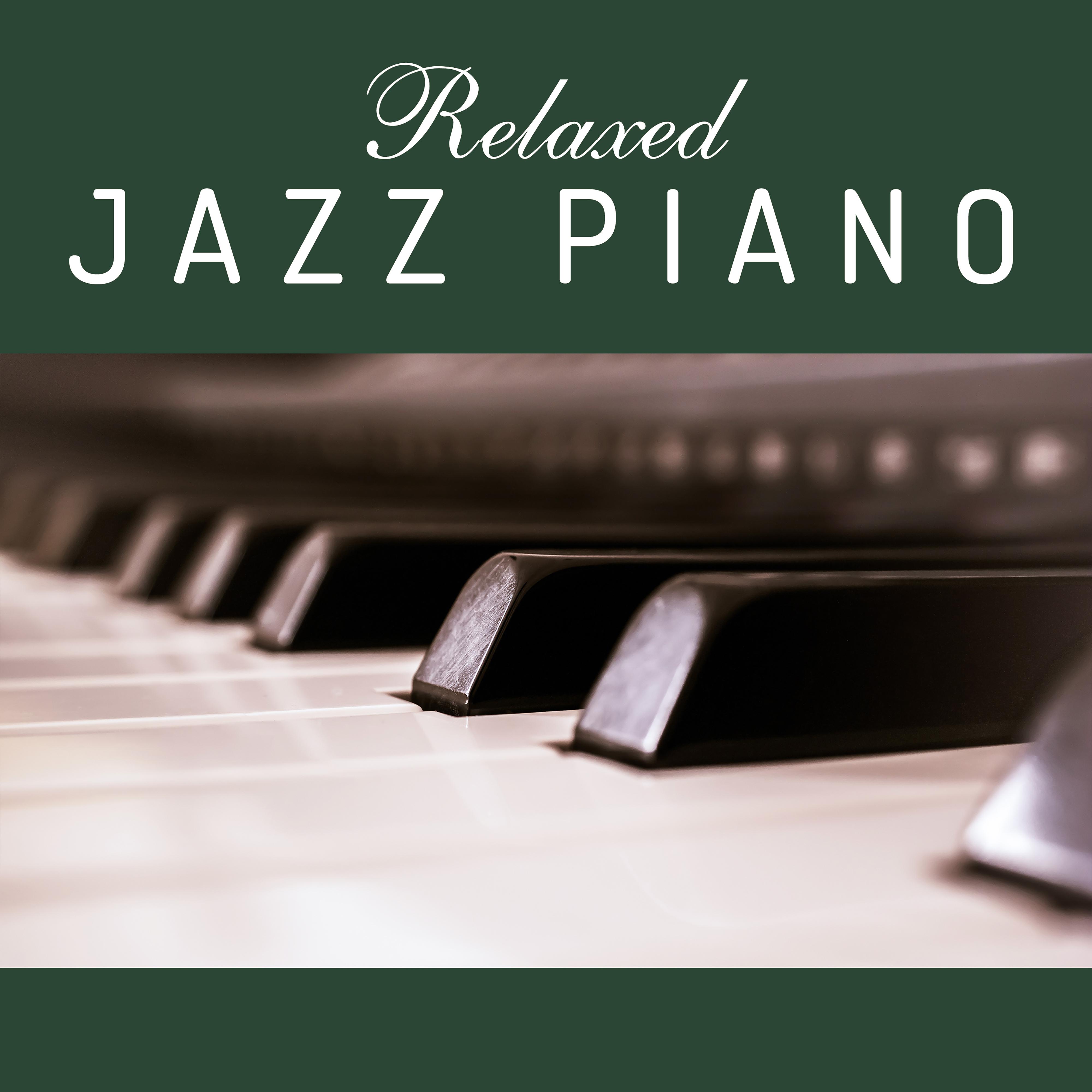Relaxed Jazz Piano  15 Calming Pieces of Instrumental Jazz, Relaxing Music