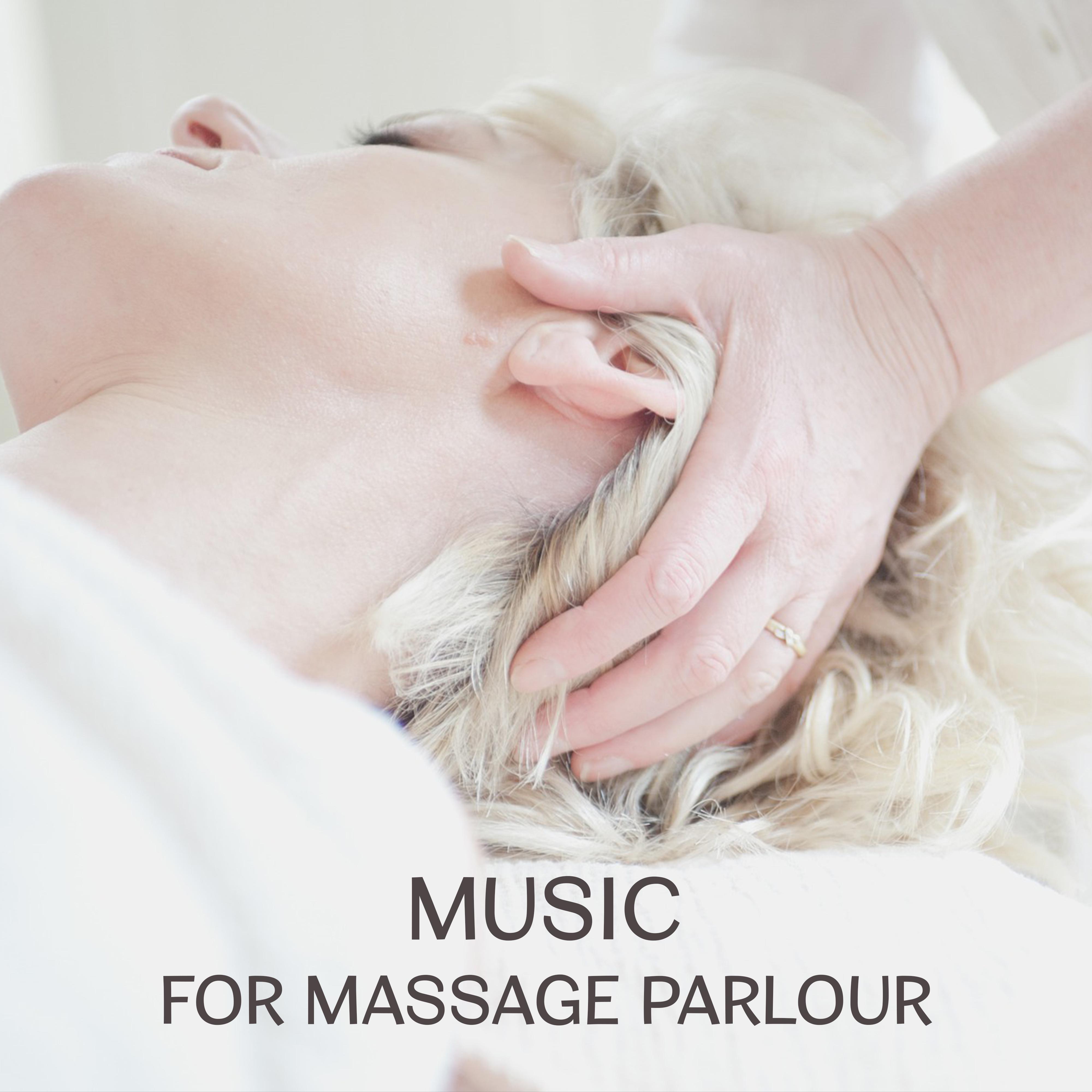 Music for Massage Parlour  Serenity Spa Music, Music for Massage, Relaxing Music Therapy, Deep Relaxation, Finest Selected New Age Songs