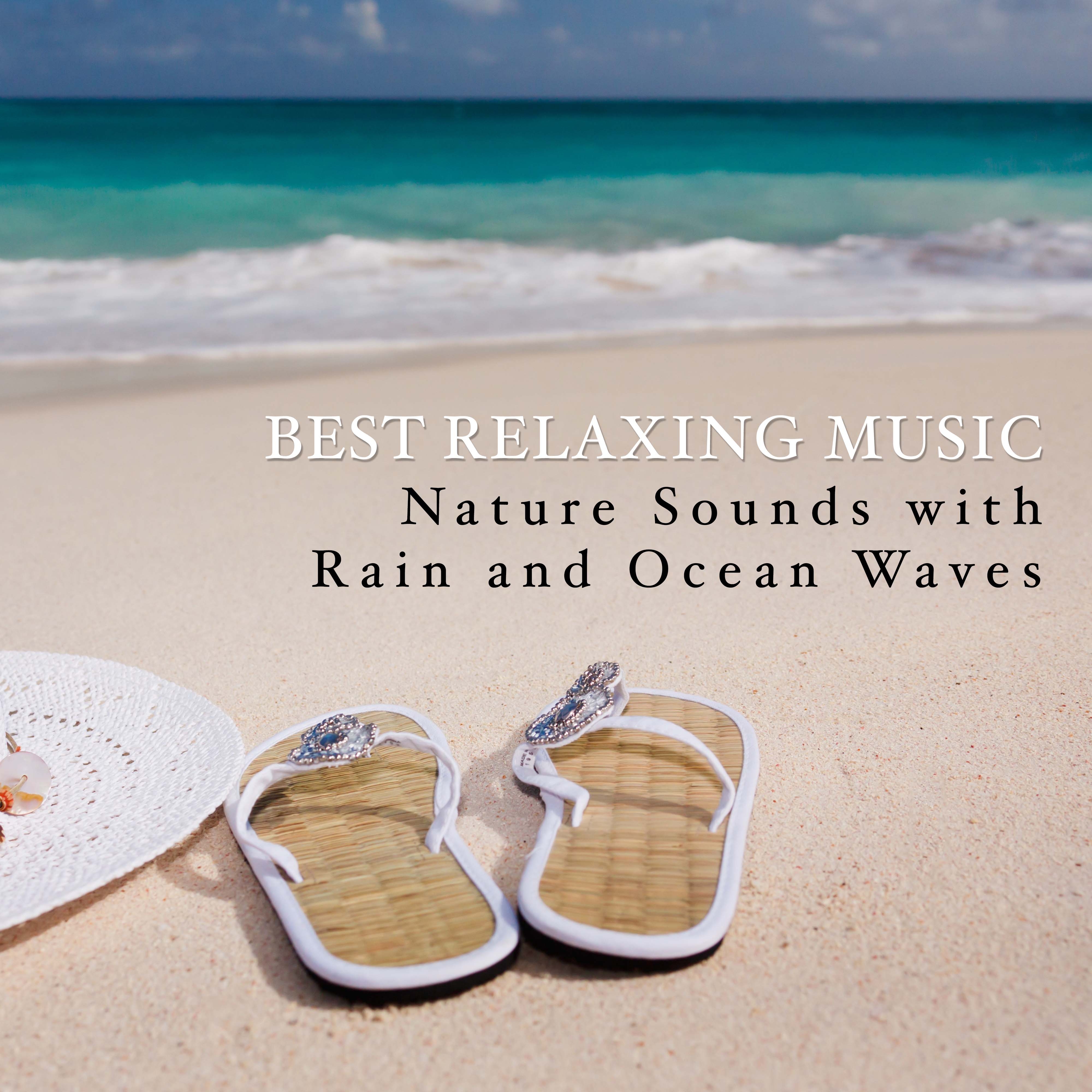Best Relaxing Music - Nature Sounds with Rain and Ocean Waves