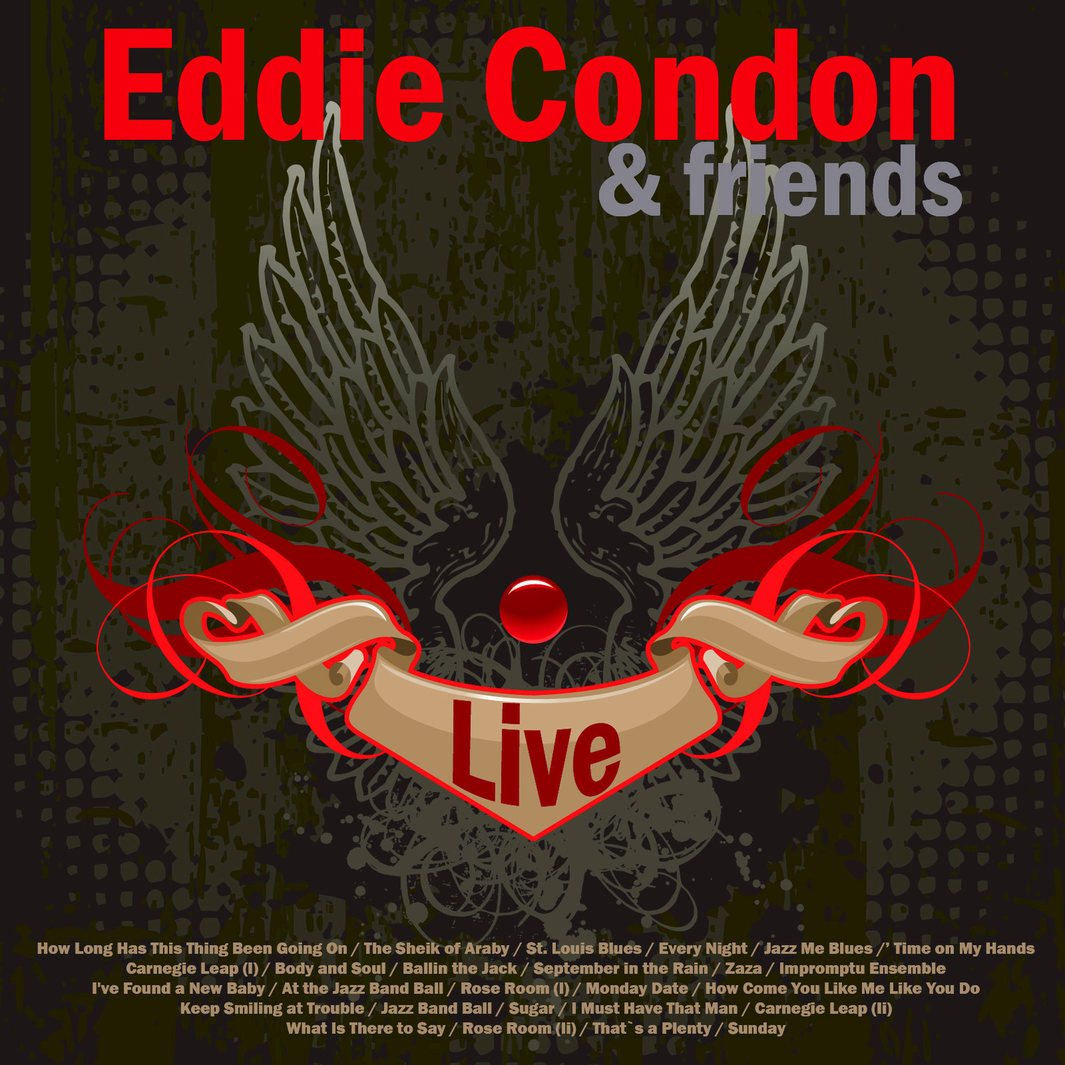 Eddie Condon and Friends (Live)