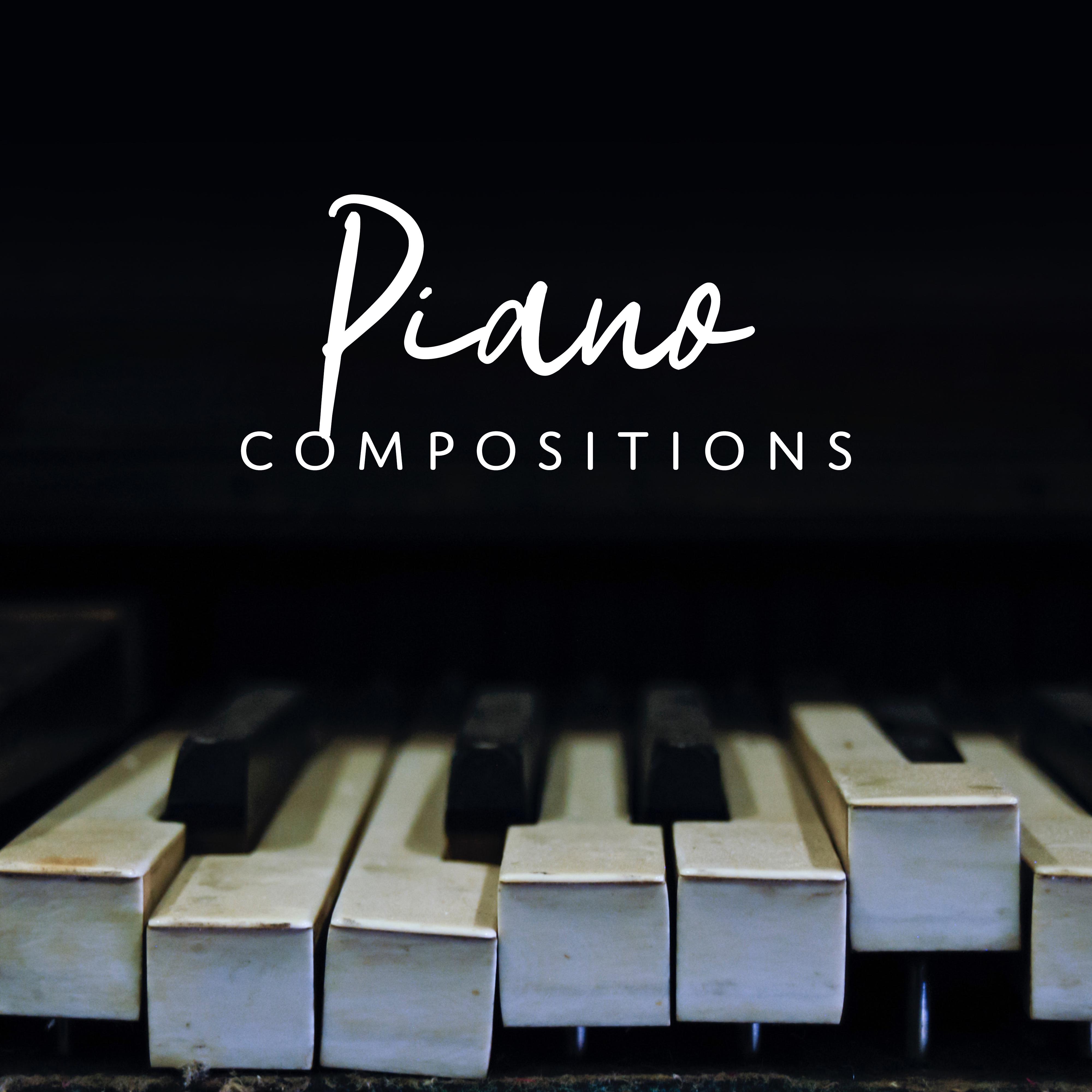 Piano Compositions - for Relaxation, Rest and Quieten Down