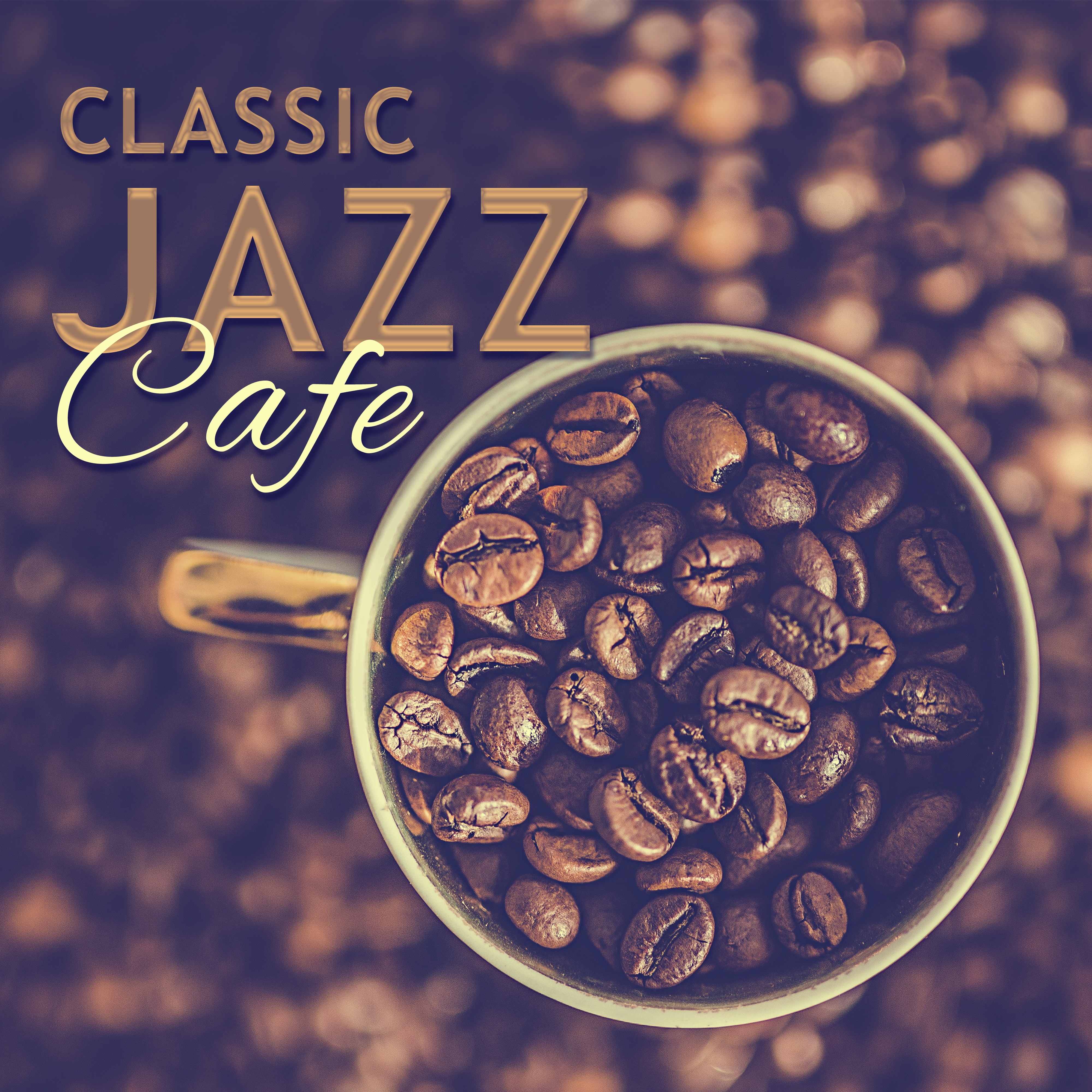 Classic Jazz Cafe  Jazz Essential for Relax, Coffee Talk, Music for Cafe  Restaurant