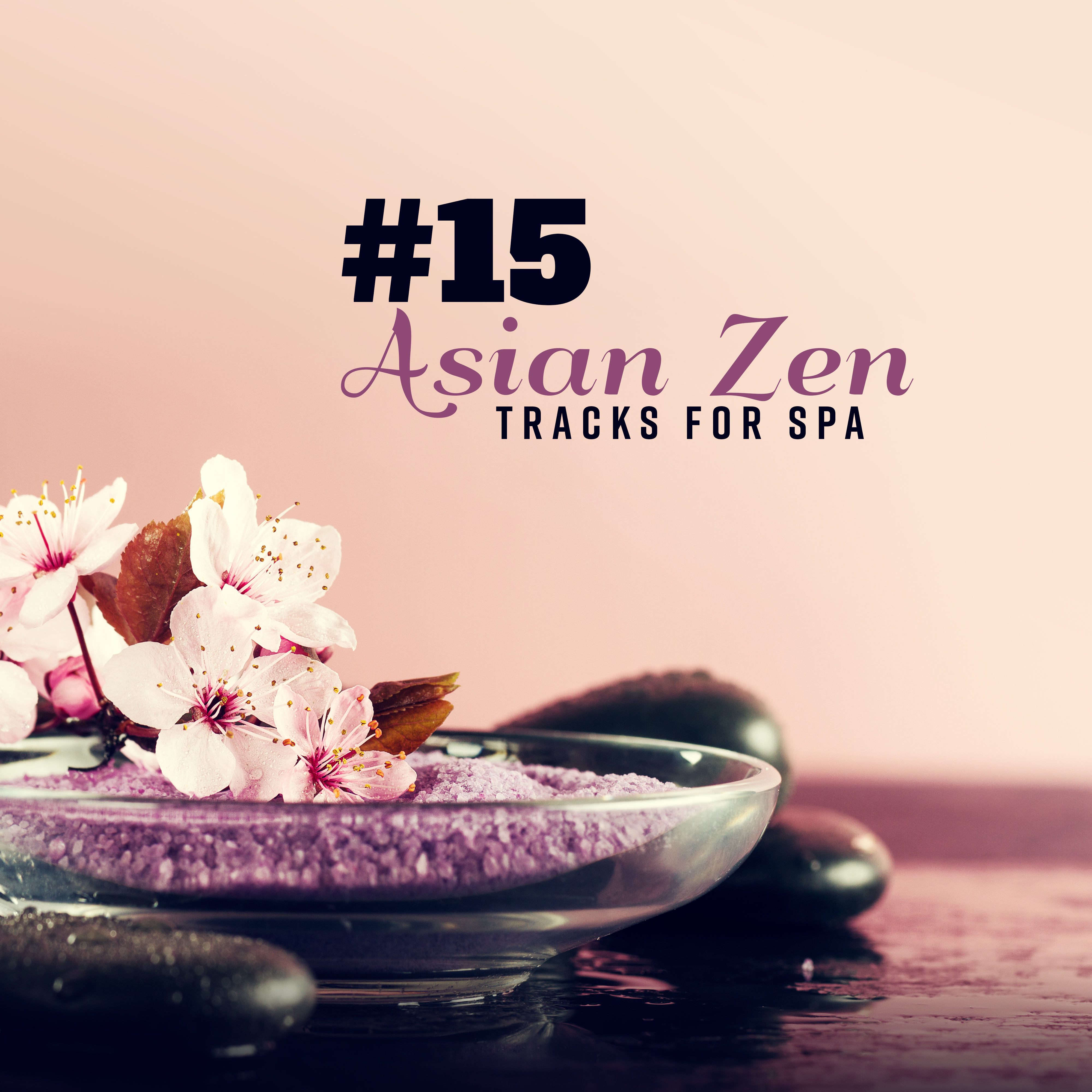 #15 Asian Zen Tracks for Spa