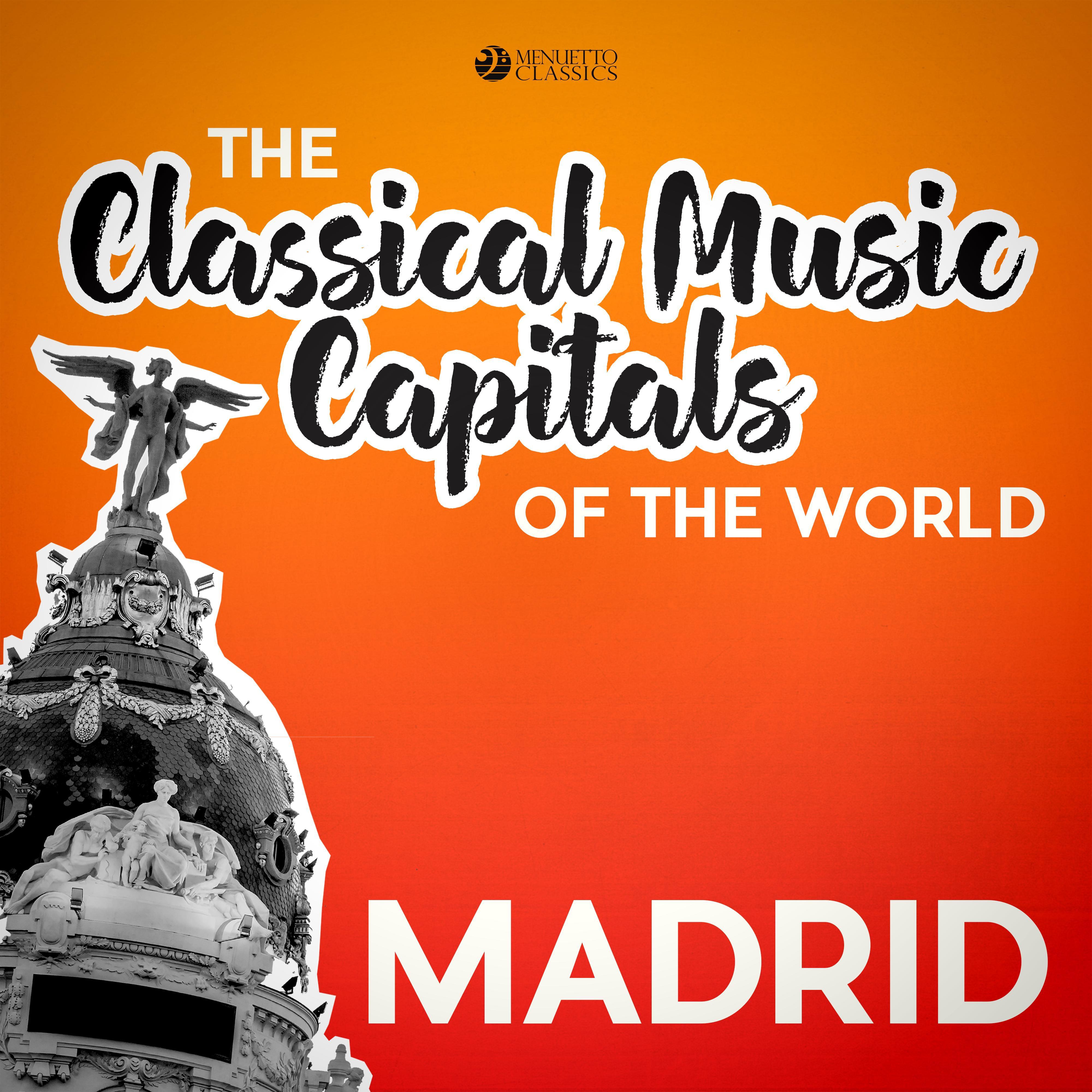 Classical Music Capitals of the World: Madrid