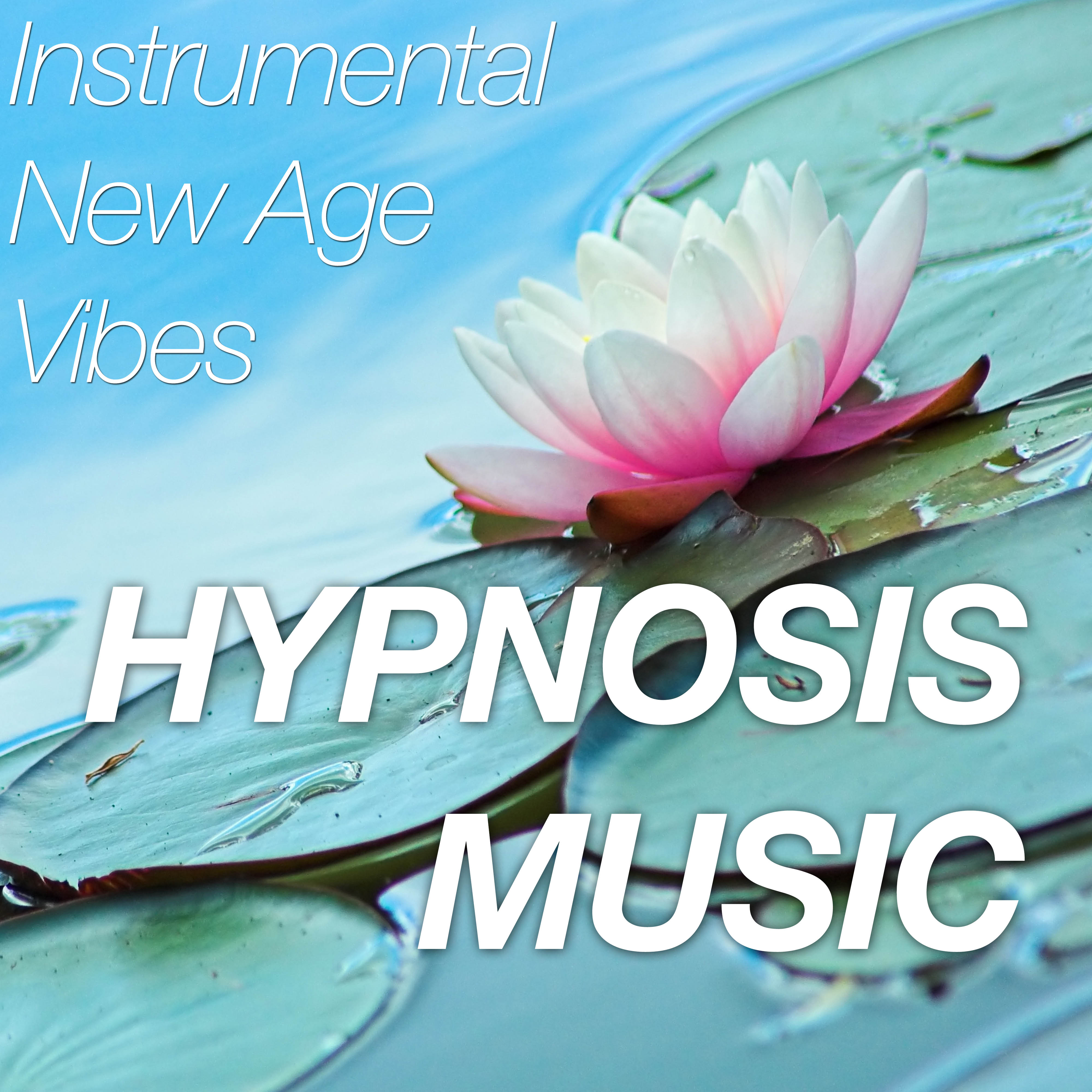 Hypnosis Music - Instrumental new Age Vibes for Daydreaming, Enlightenment and Wellness with Nature Sounds