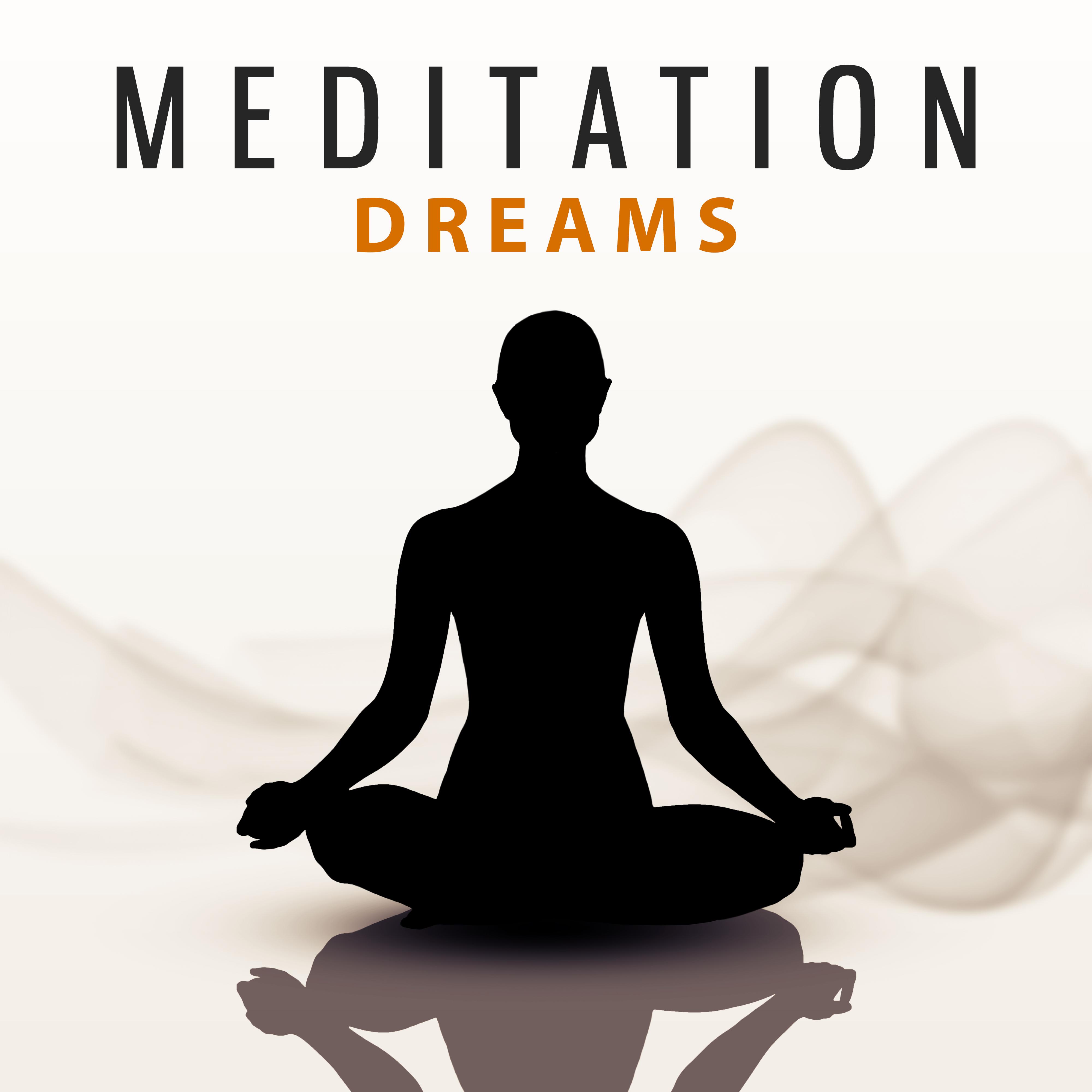 Meditation Dreams  New Age Music for Meditate, Yoga Background Music, Deep Nature Sounds, Yoga Asanas