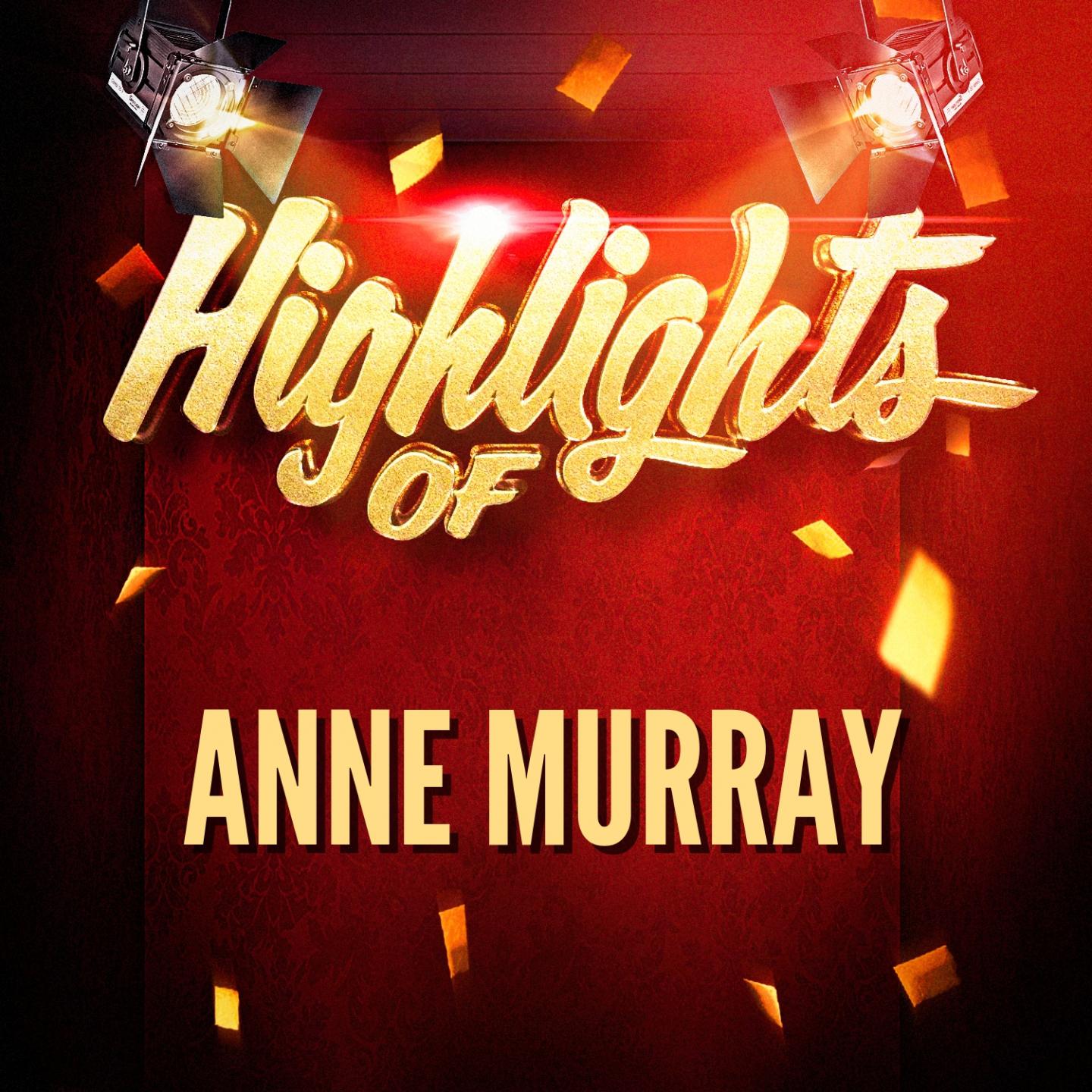 Highlights of Anne Murray