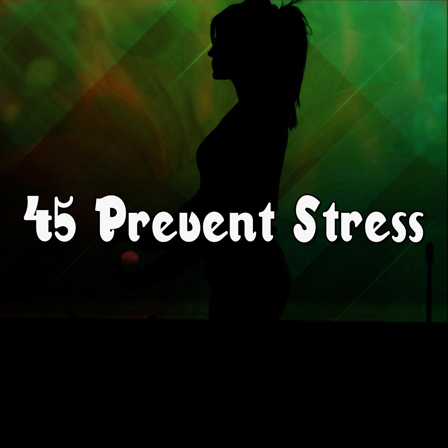 45 Prevent Stress