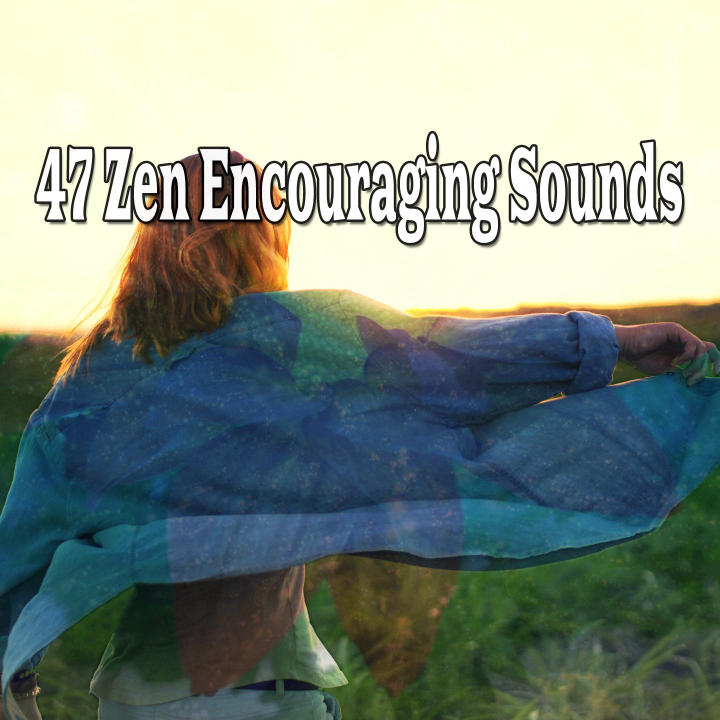 47 Zen Encouraging Sounds