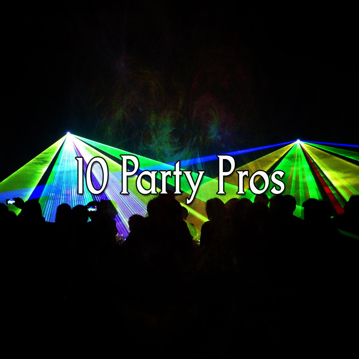 10 Party Pros