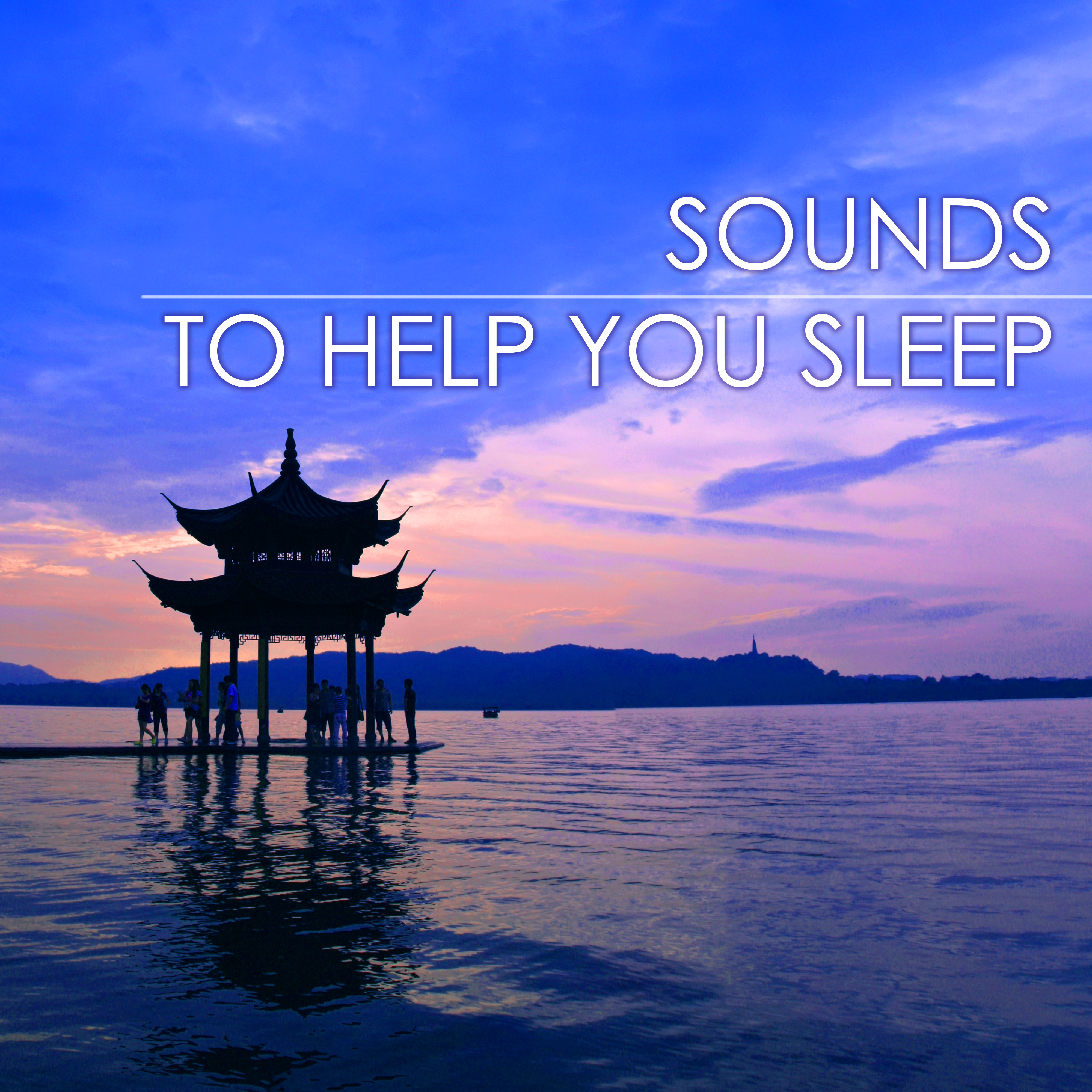 Sounds to Help you Sleep - Relaxation Meditation Sleep Music for Quiet Moments