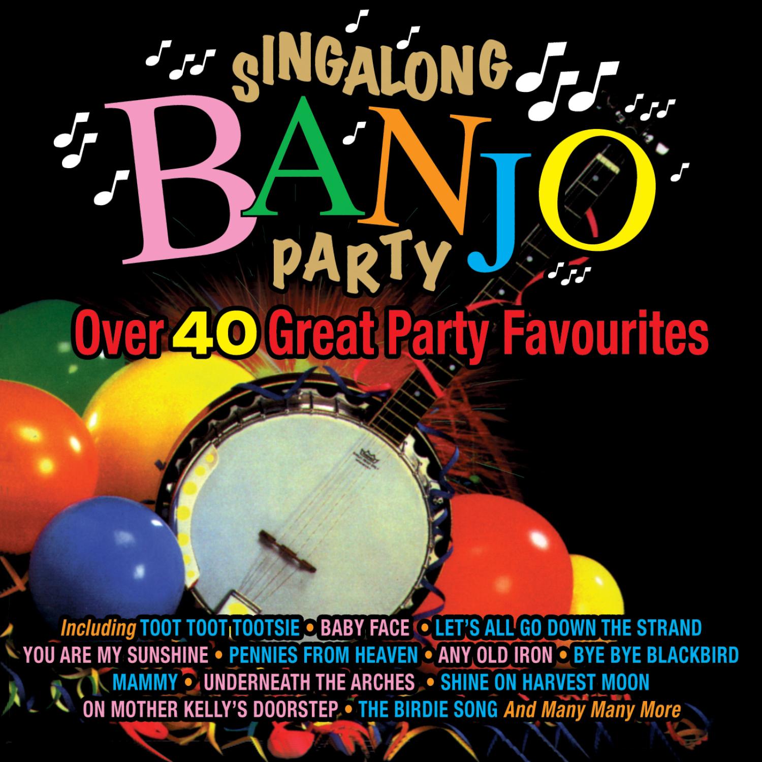 Singalong Banjo Party: Over 40 Great Party Favourites