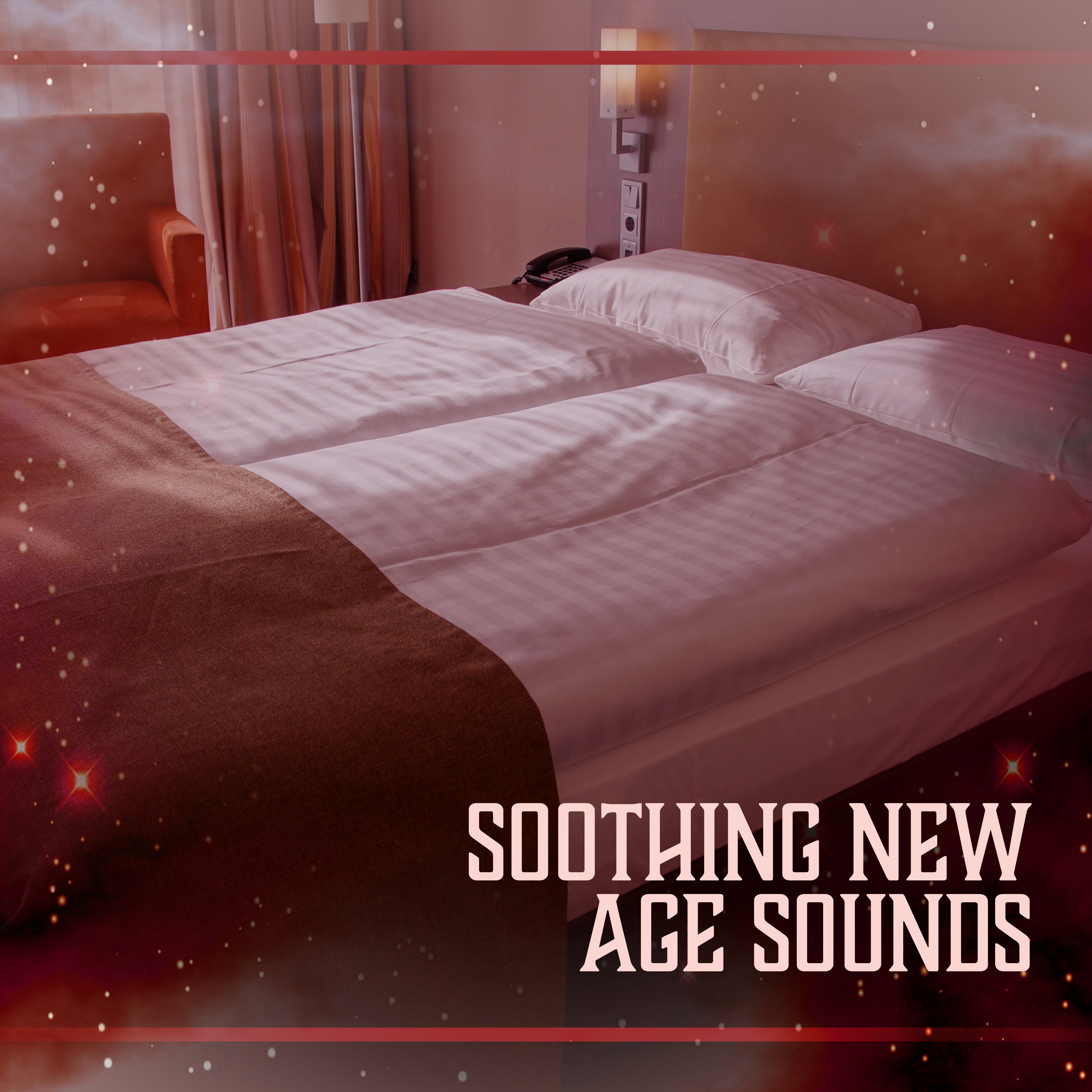 Soothing New Age Sounds  Rest  Relax, Soft Sounds, Music to Calm Down, Chill Yourself