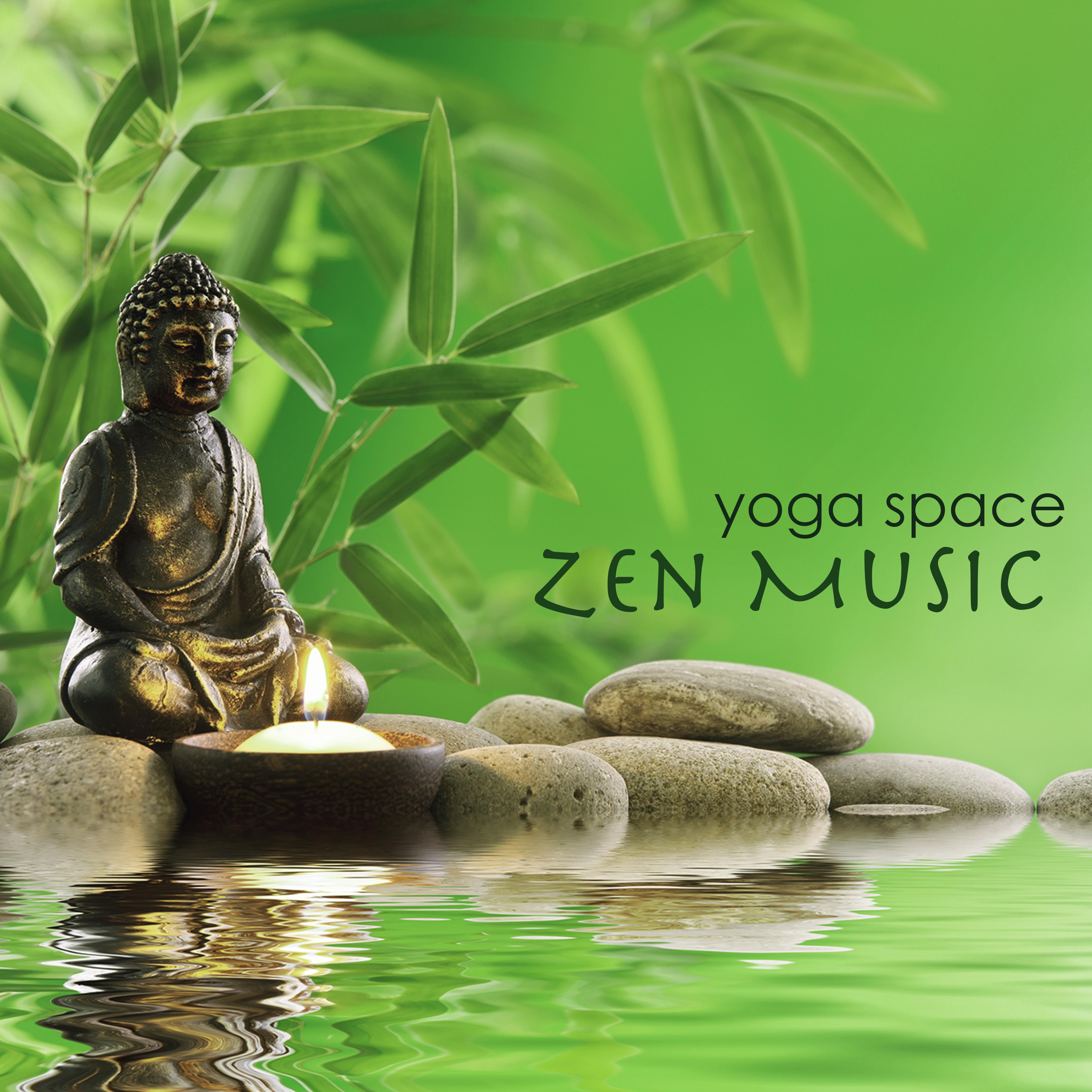 Yoga Space Zen Music  Feng Shui World Relaxing Music  Serenity Peaceful Songs