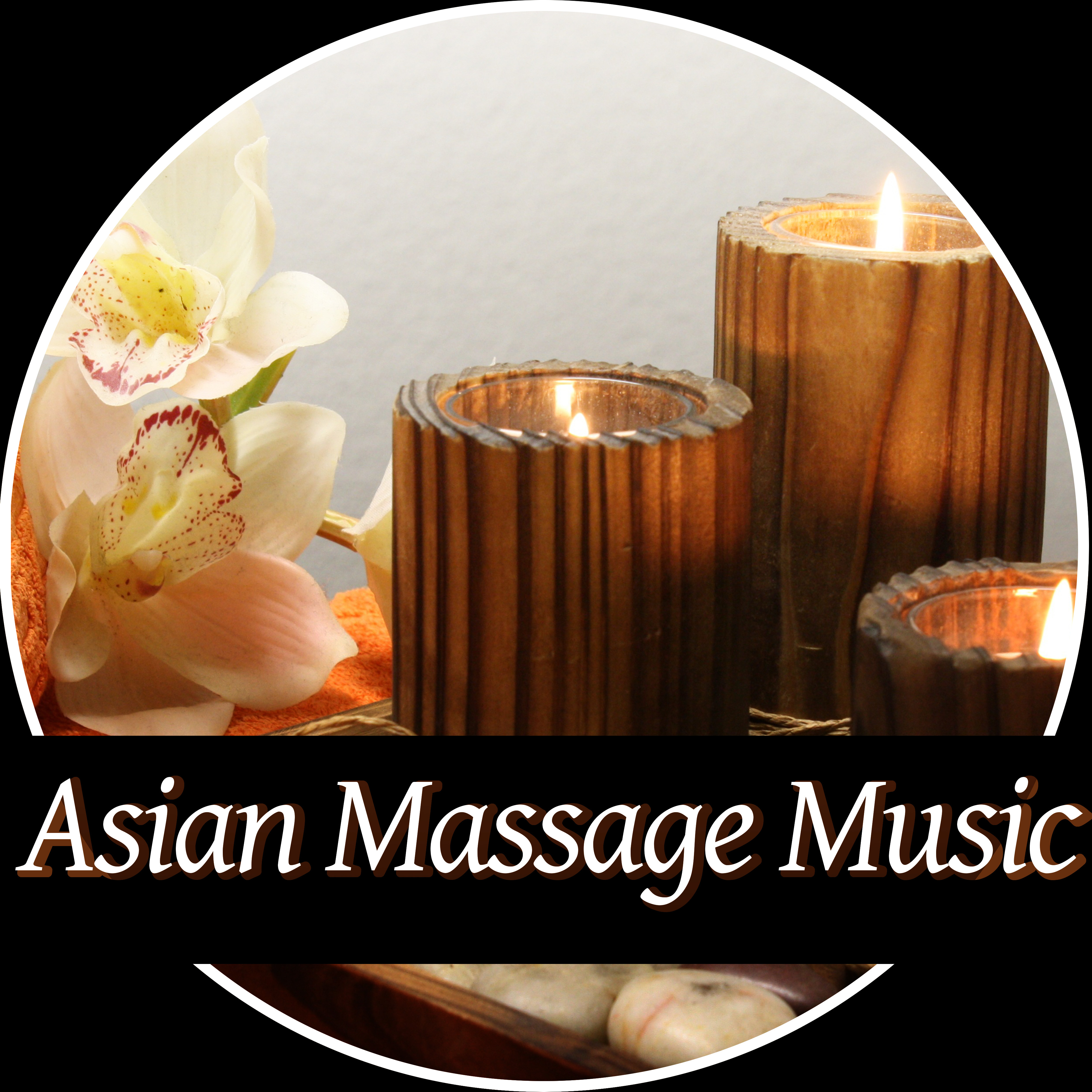 Asian Massage Music  Asia Oriental, Face Massage Music, Nature Sound, Ambient Music, Thai Spa Music, Peaceful Music
