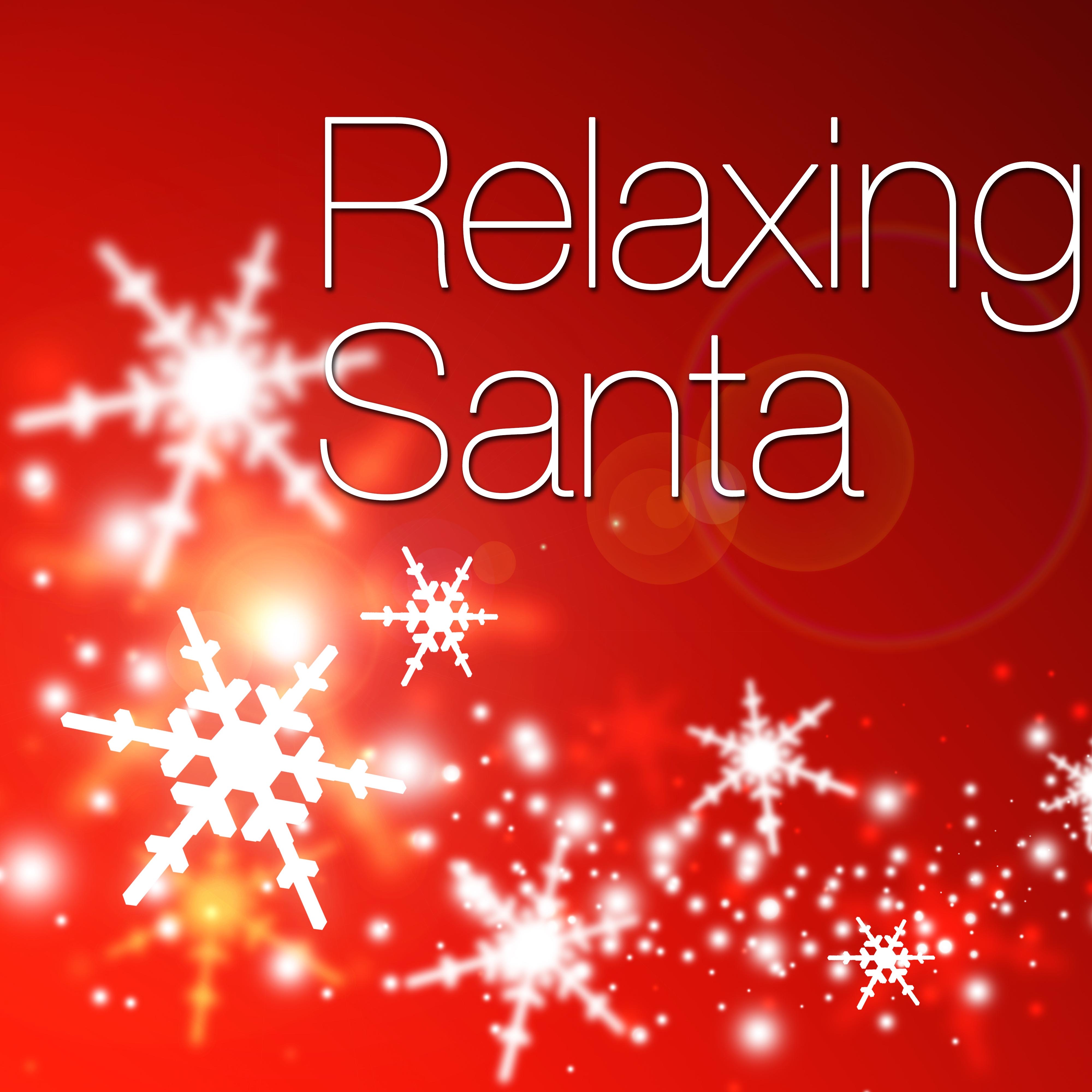 Relaxing Santa - the Best Christmas Music Online