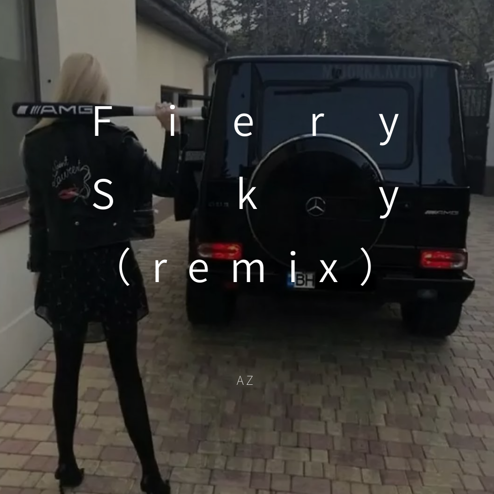 Fiery Sky remix