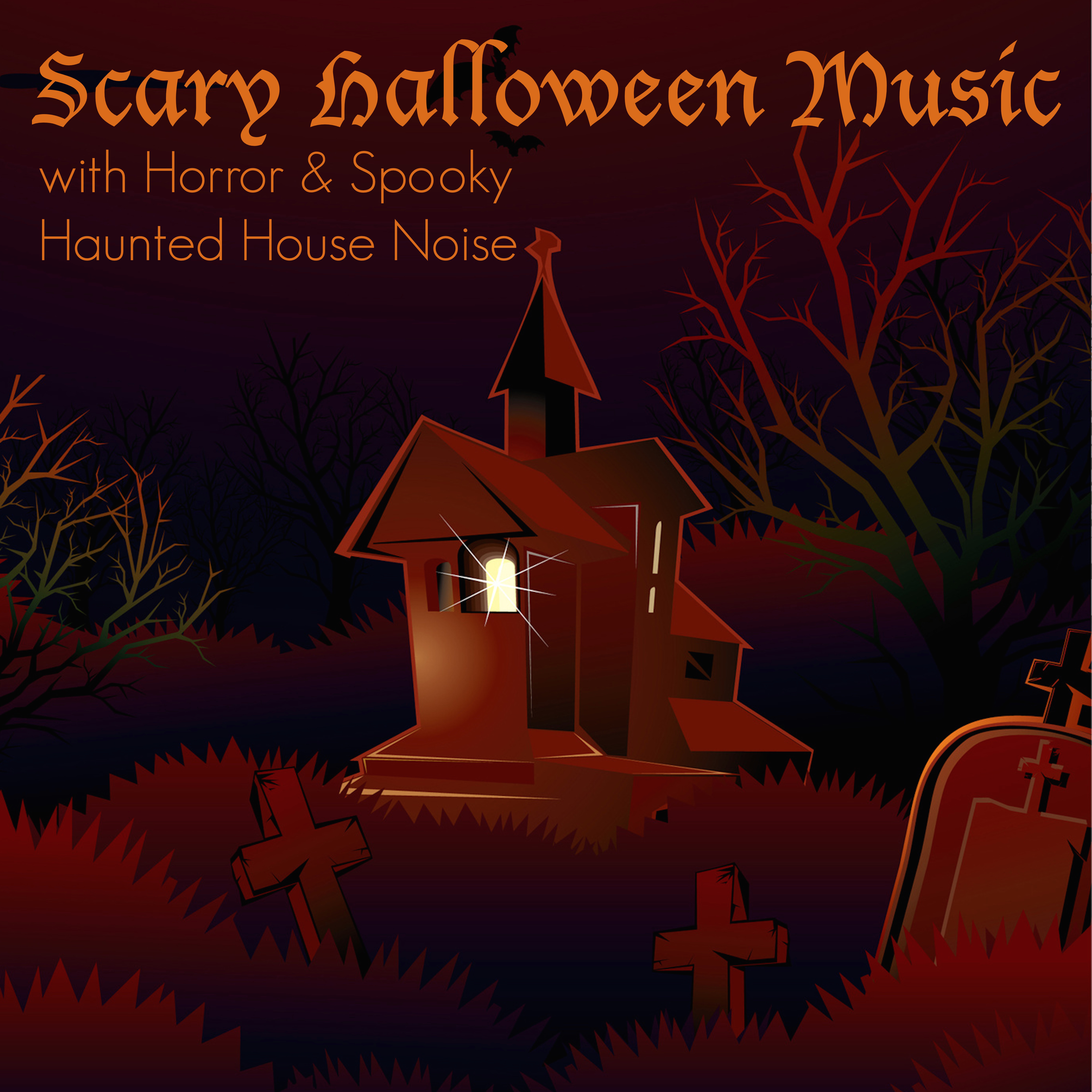 Scary Halloween Music with Horror & Spooky Haunted House Noise