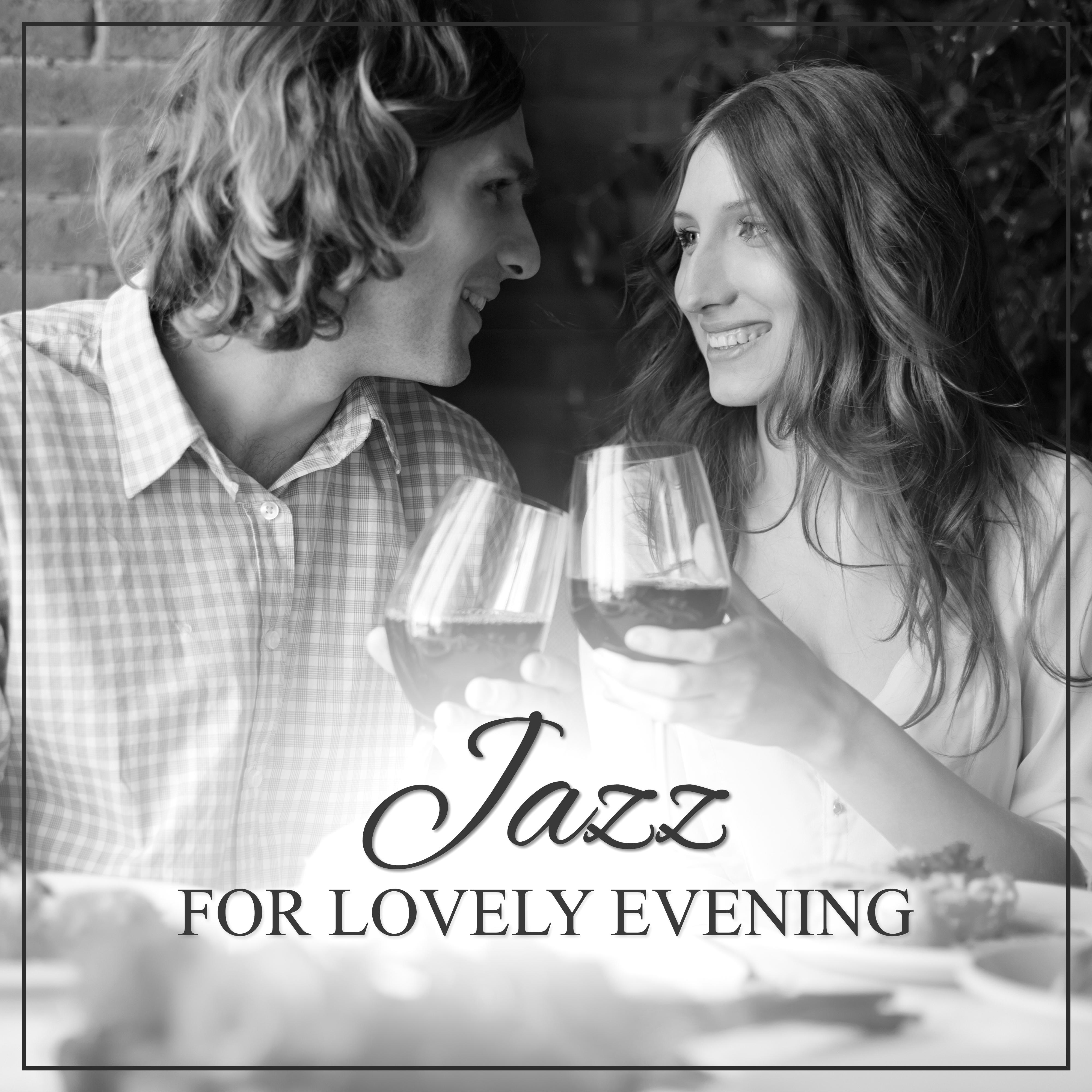 Jazz for Lovely Evening  Romantic Sounds, Chilled Music, Erotic Moves, Jazz Note, Evening with Jazz Music