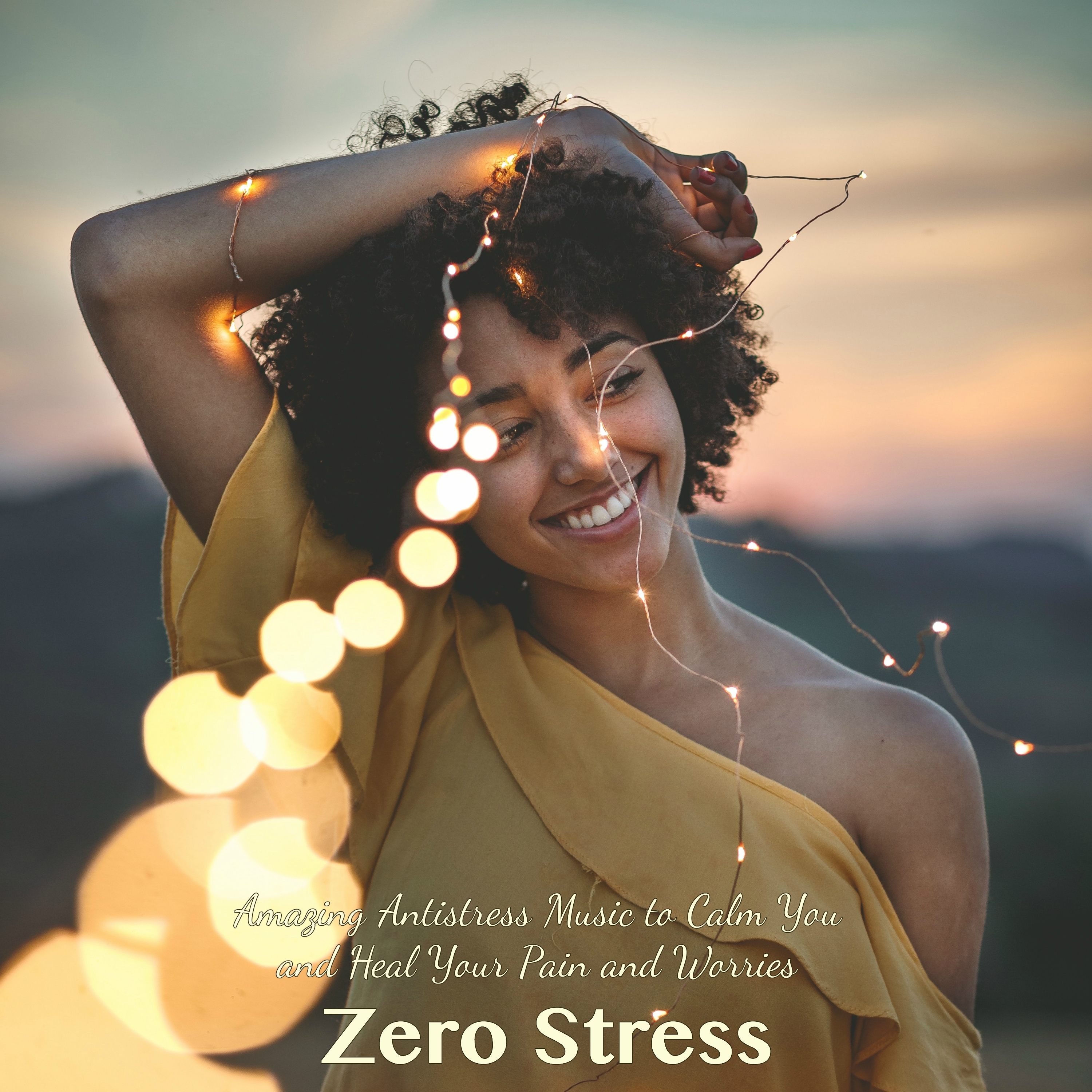 Zero Stress  Amazing Antistress Music to Calm You and Heal Your Pain and Worries