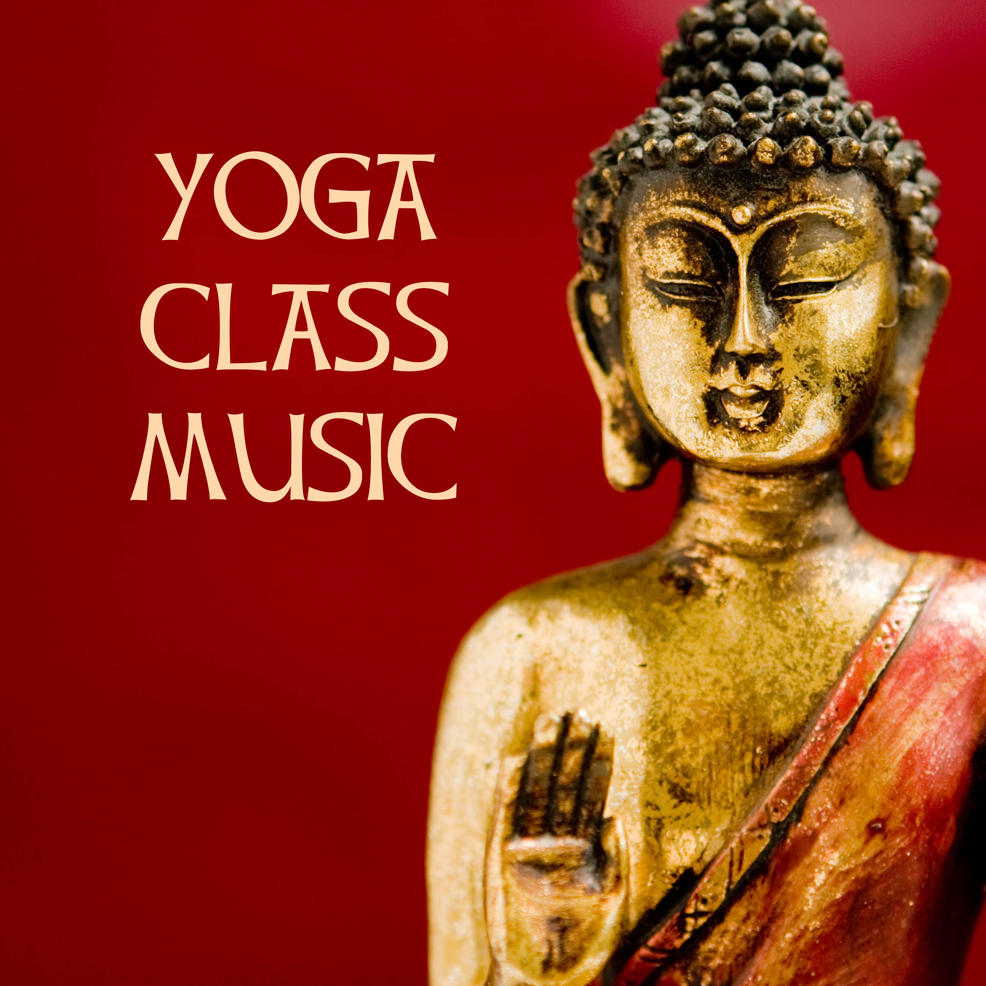 Yoga Music for Yoga Class - Best 30 Yoga Classes Songs Selection
