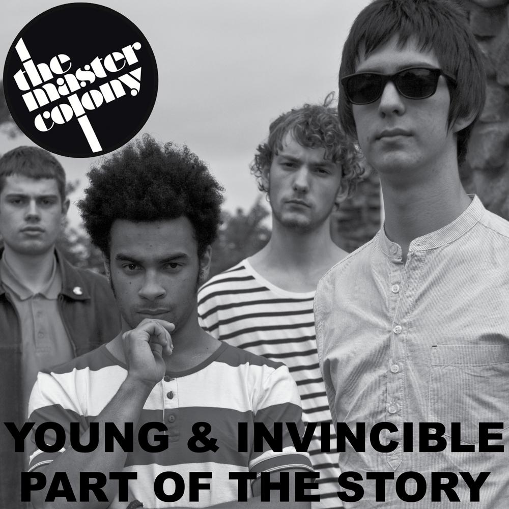 Young And Invincible / Part Of The Story