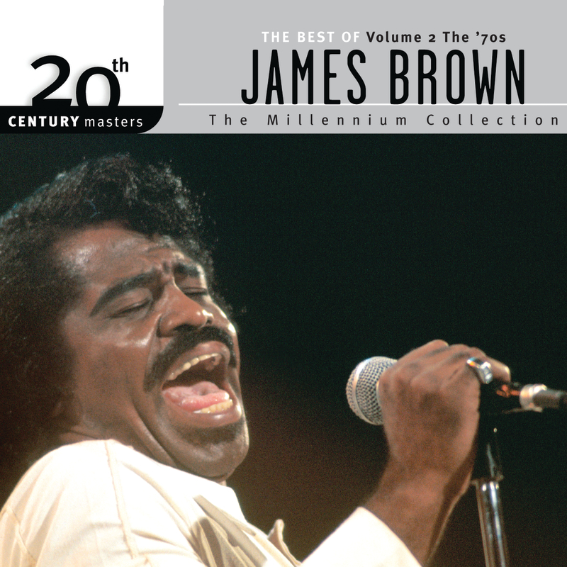 20th Century Masters: The Millennium Collection: Best Of James Brown Vol. 2  The ' 70s