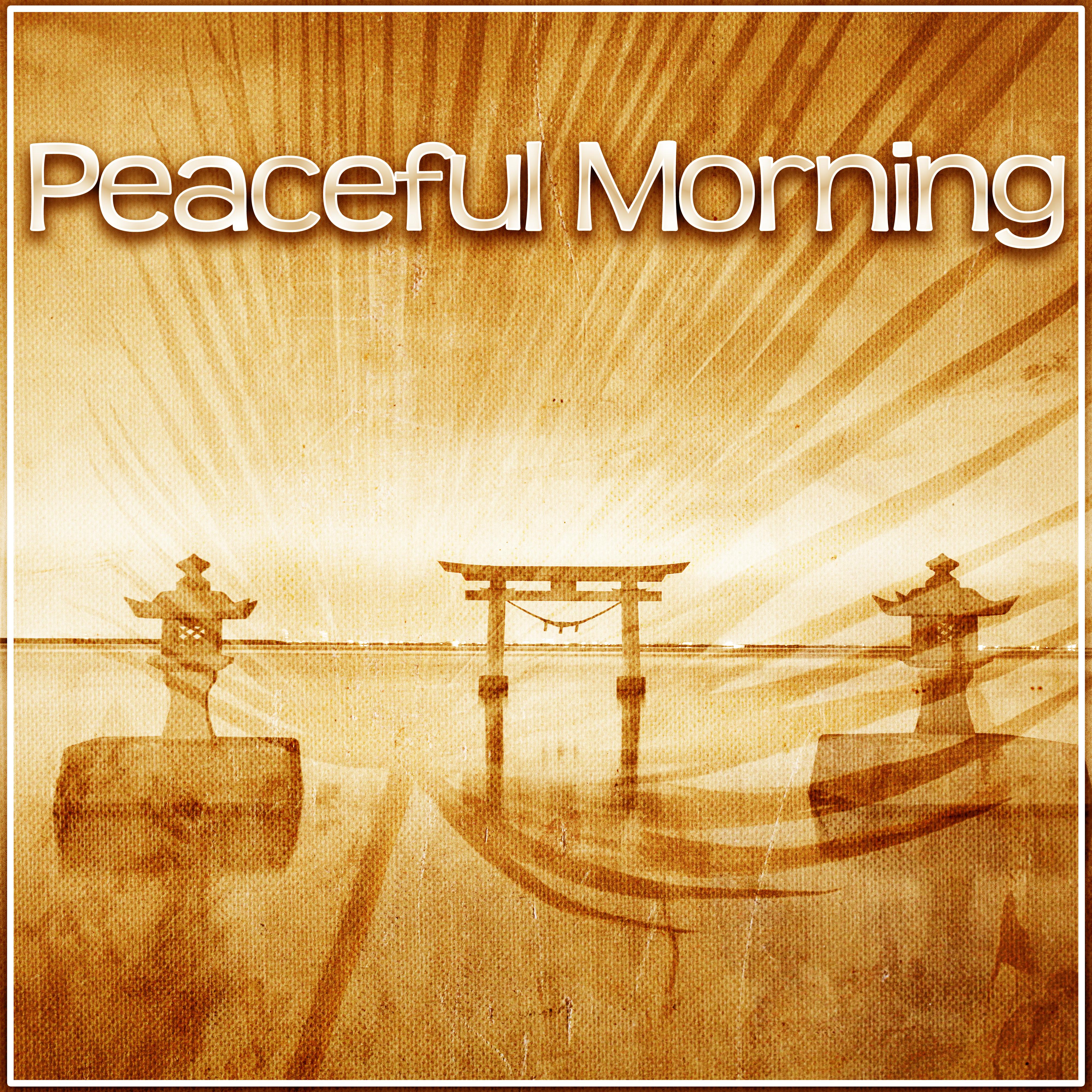 Peaceful Morning - Calmness Sounds of Nature to Start Day with Good Mood, Relax, Meditation, Massage, Healing Music with Nature Sounds, Sleep, Yoga