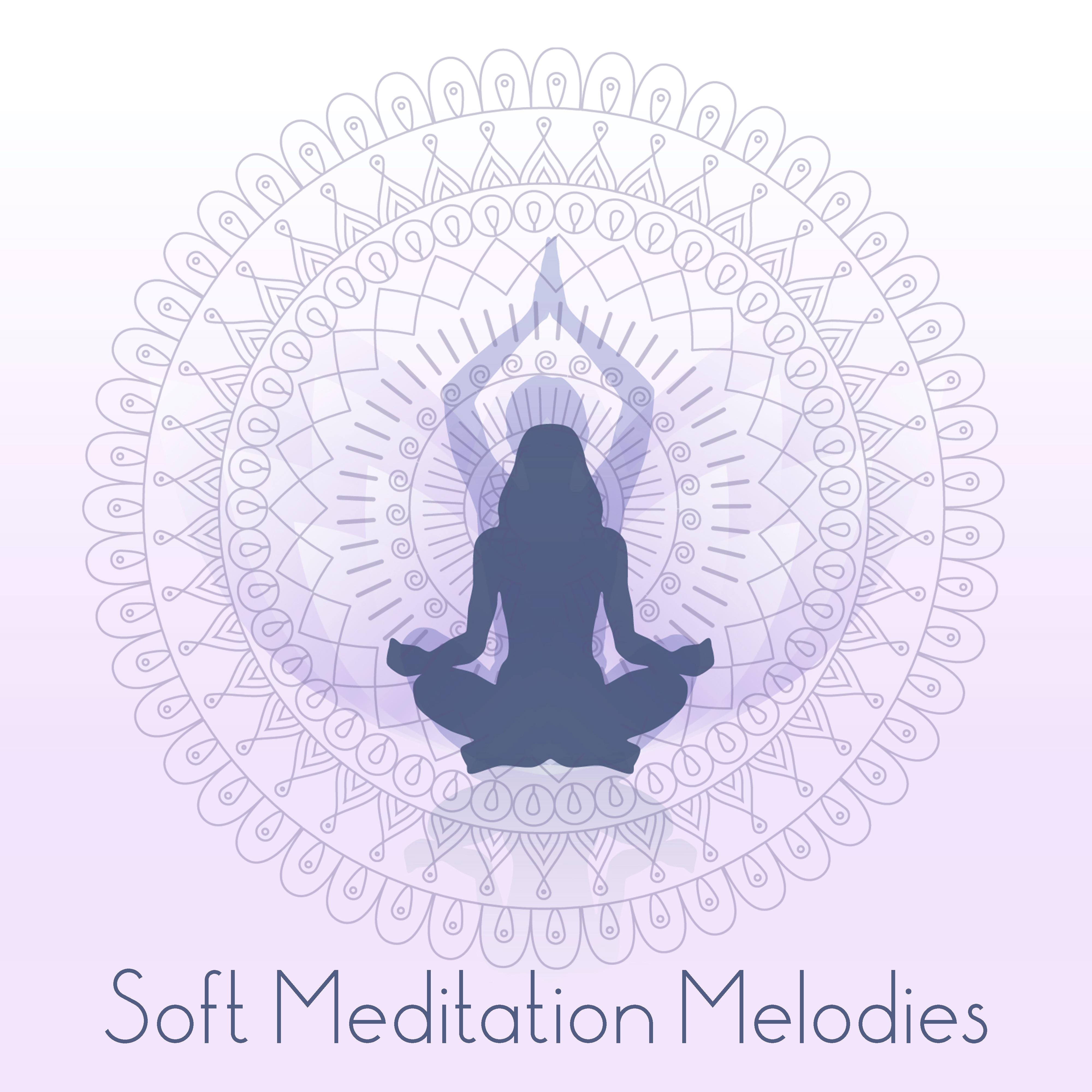 Soft Meditation Melodies