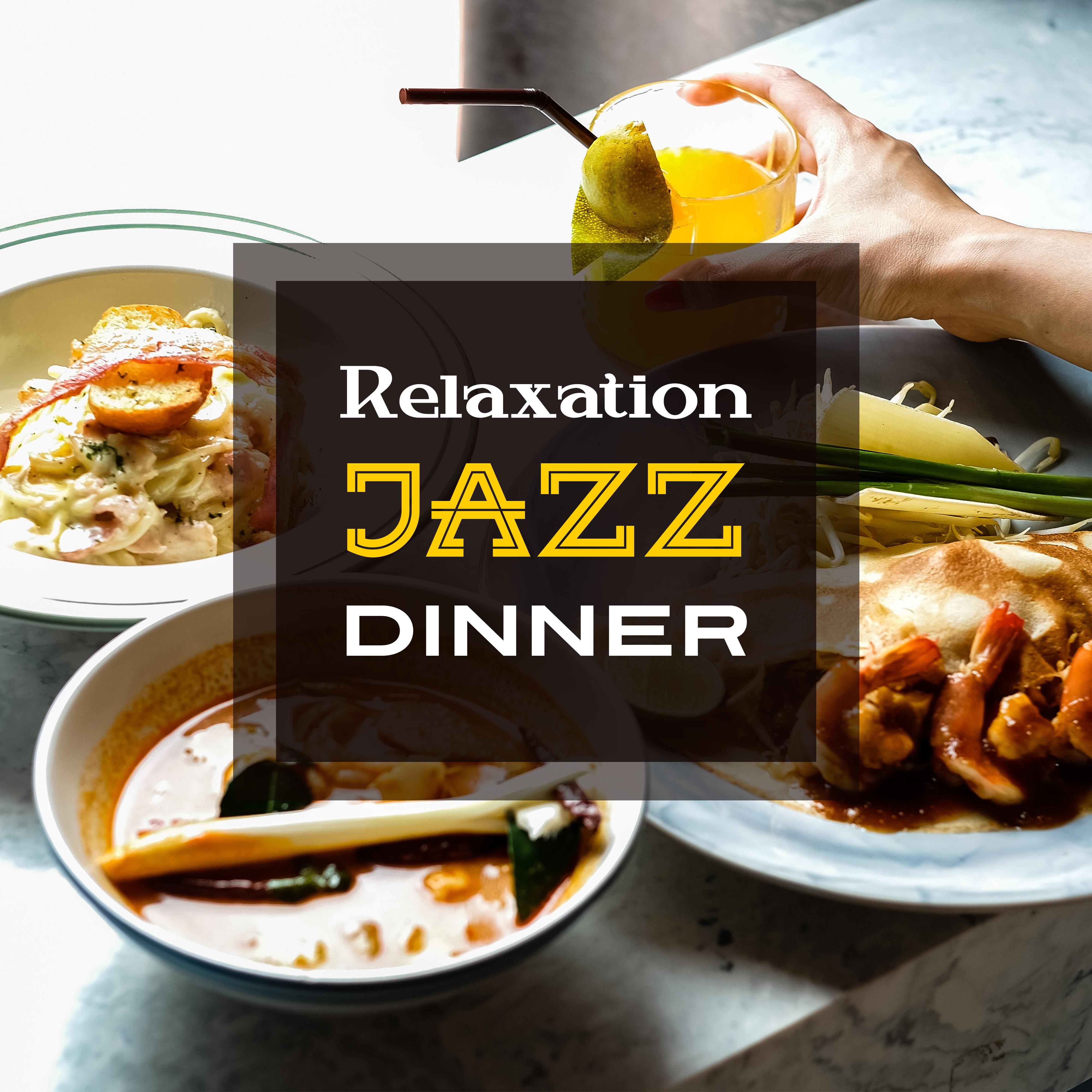 Relaxation Jazz Dinner