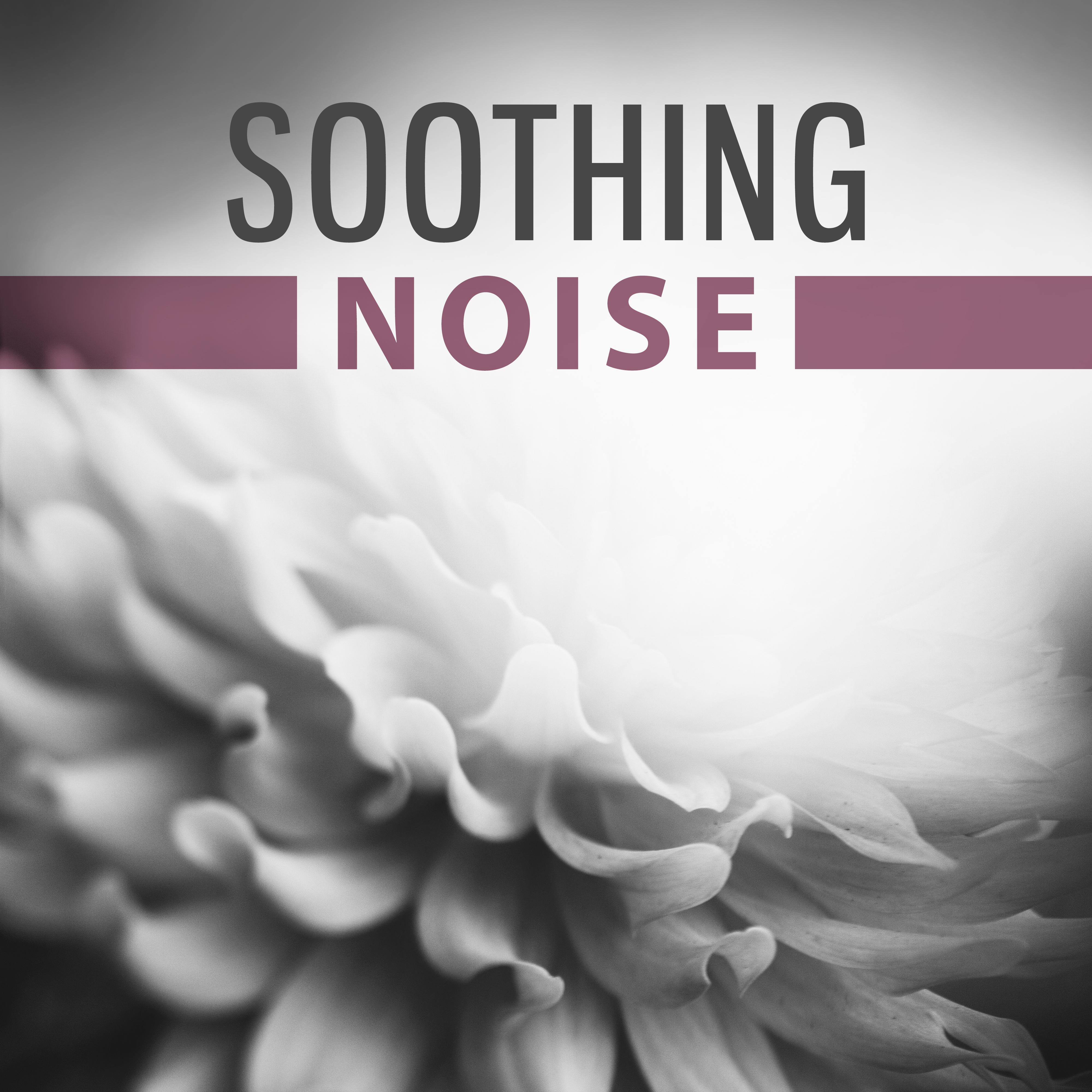 Soothing Noise  Music for Relaxation, Deep Sleep, Meditation, Classical Tracks to Rest