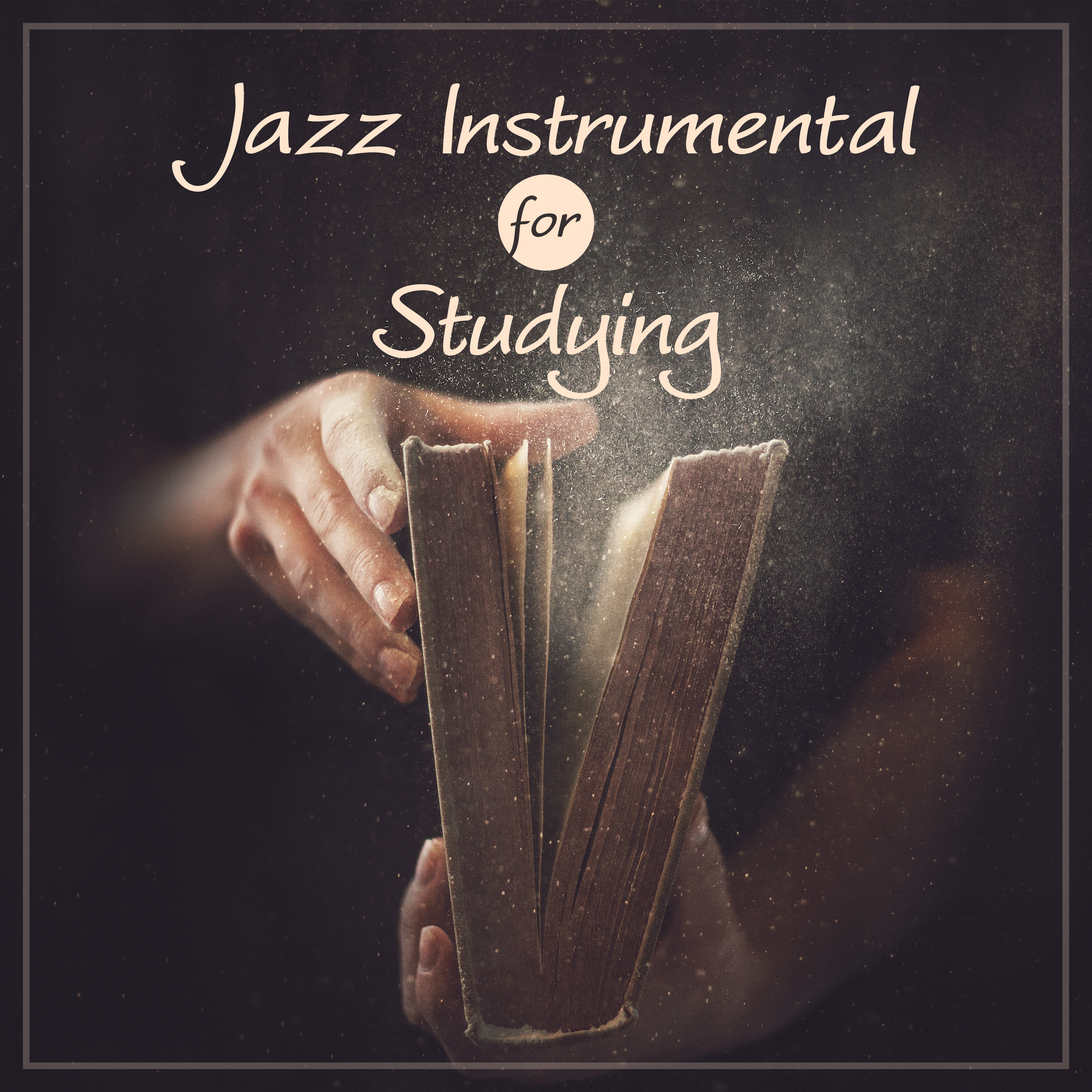 Jazz Instrumental for Studying  New Jazz Instrumental, Music for Learning, Improve Cognitive Possibility, Keep Focus