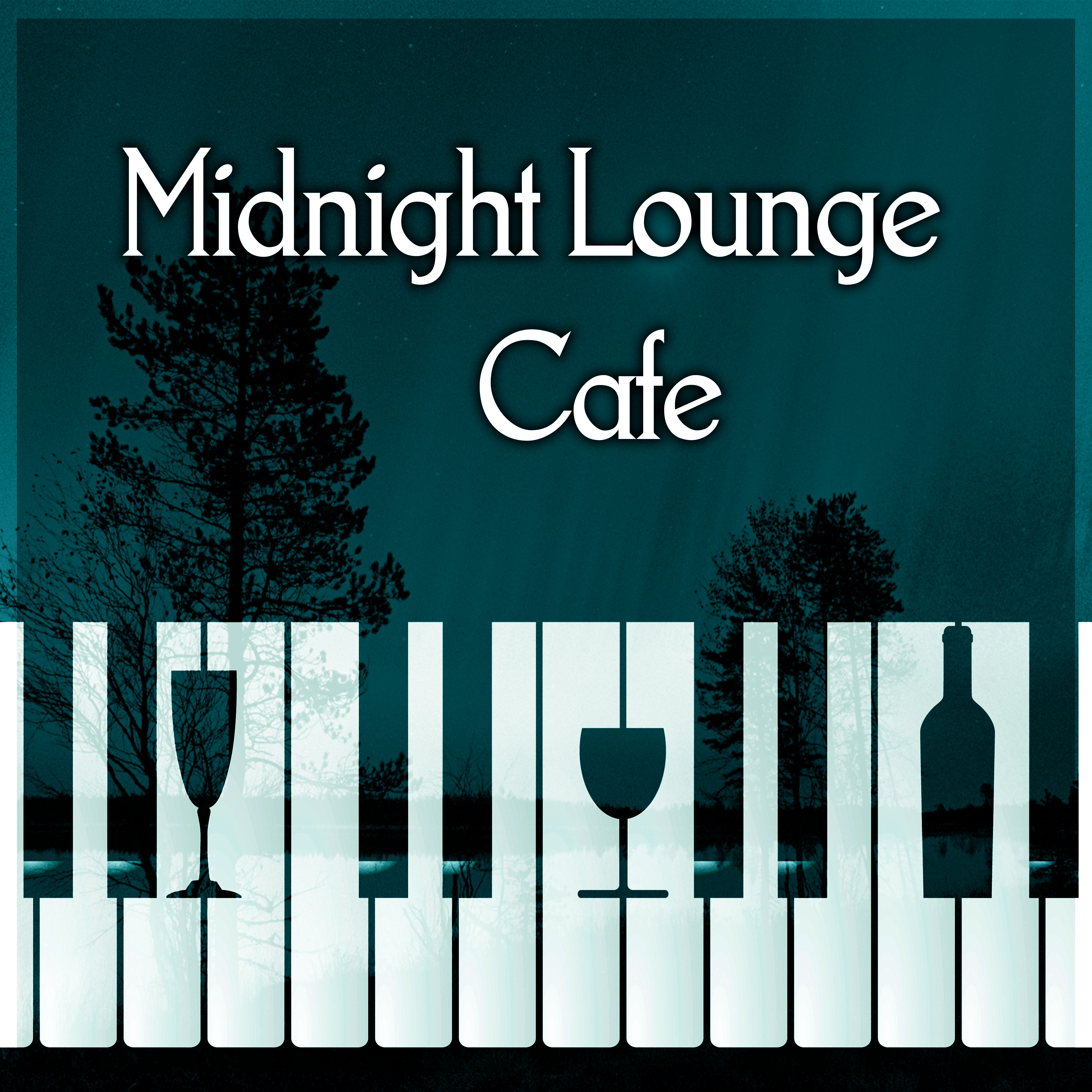 Midnight Lounge Cafe  Late Time, Smooth Jazz, Mellow Jazz, Soothing Piano, Background Music, Easy Listening