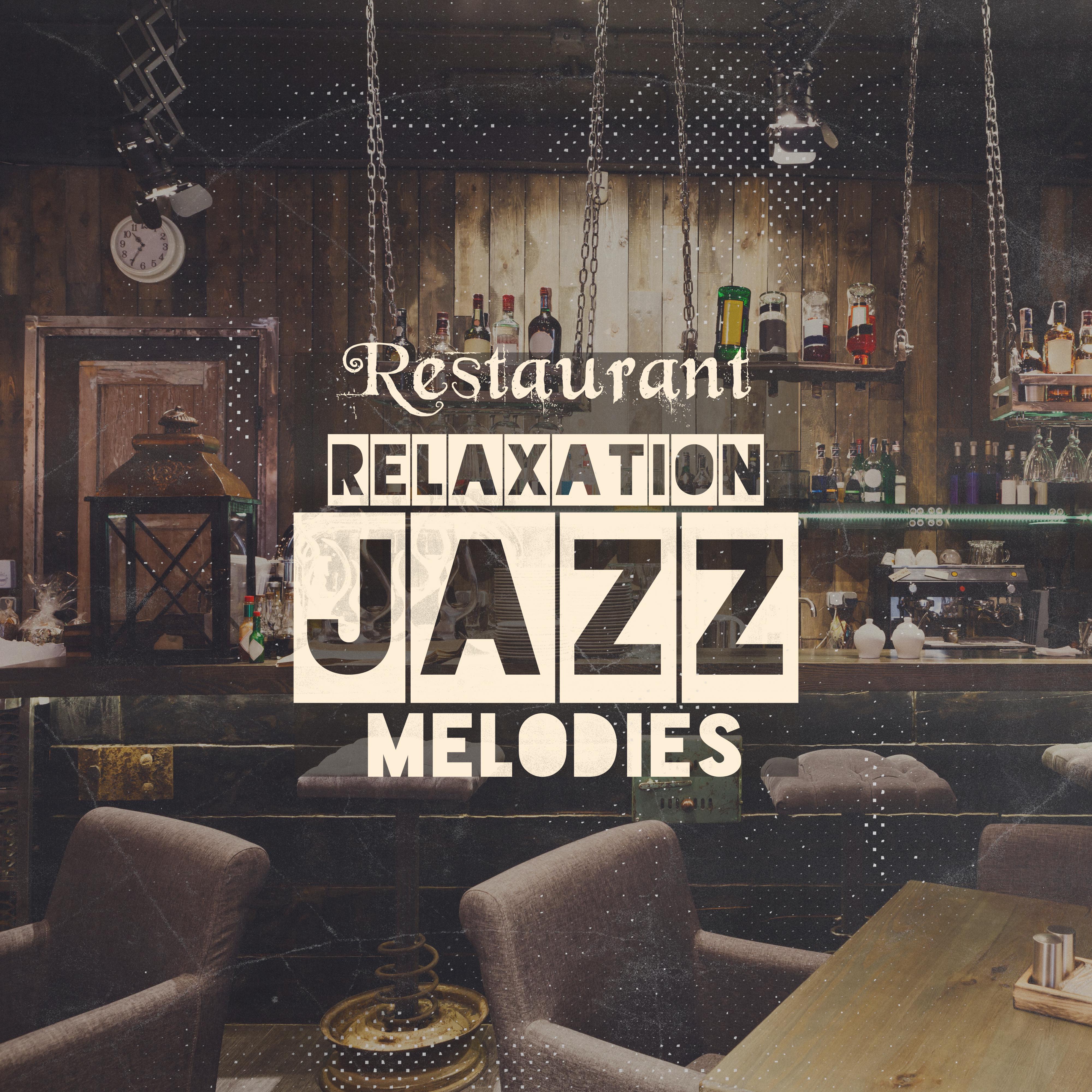 Restaurant Relaxation Jazz Melodies