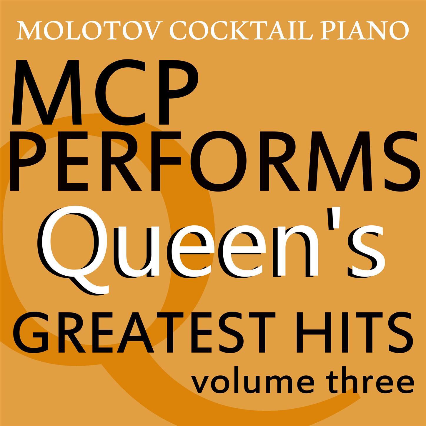 MCP Performs the Greatest Hits of Queen, Vol. 3