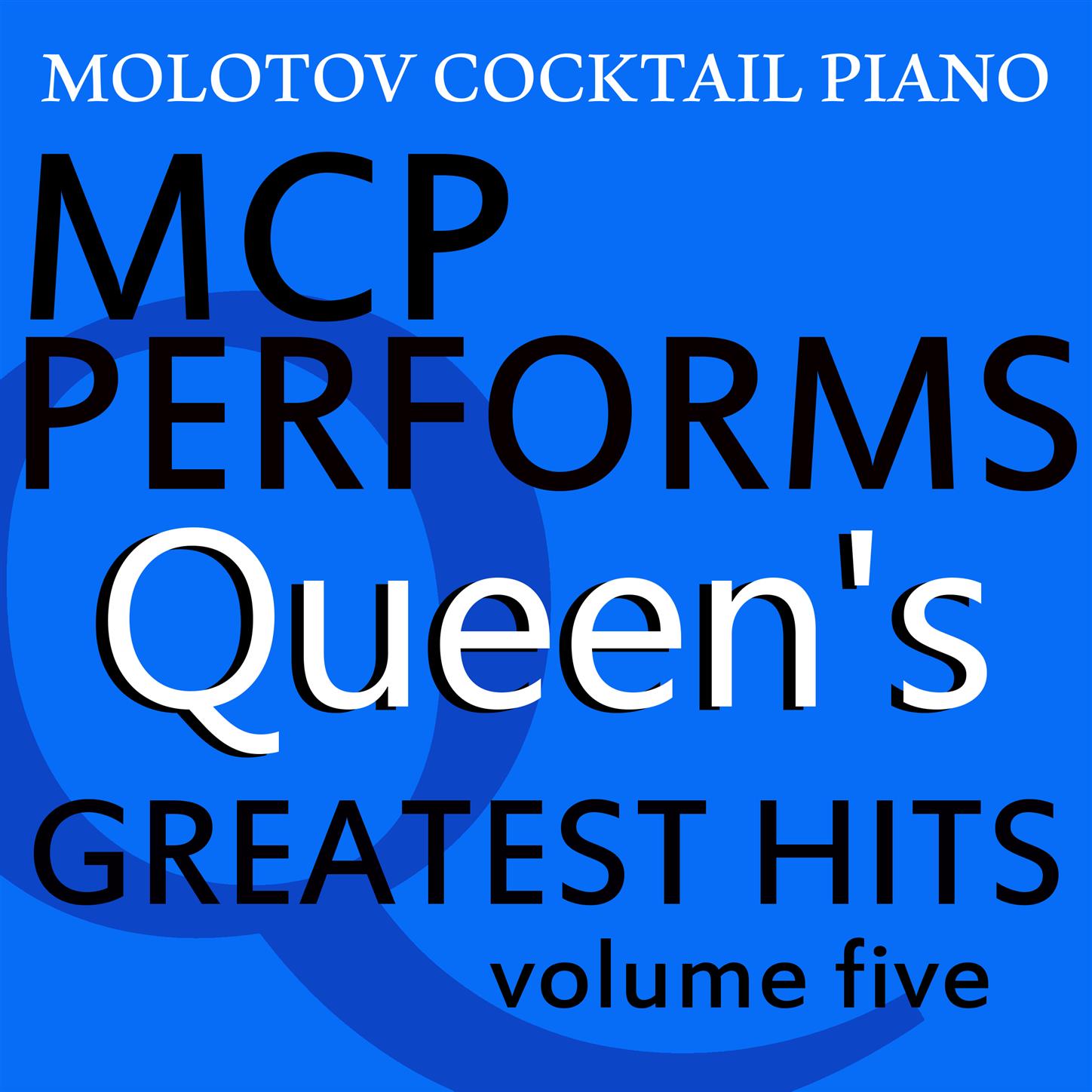 MCP Performs the Greatest Hits of Queen, Vol. 5