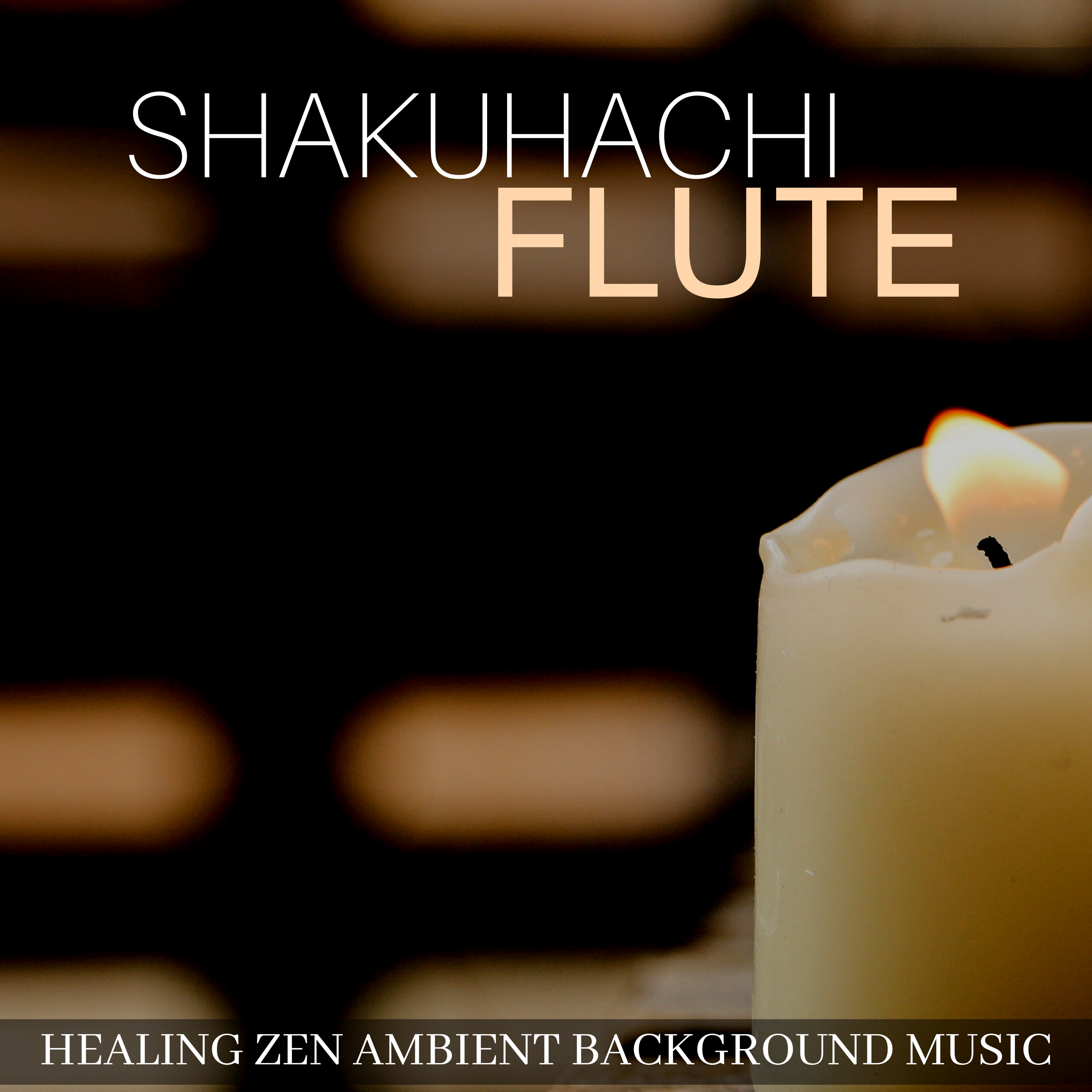 Shakuhachi Flute - Healing Zen Ambient Background Music for Massage, Massotherapy & Spa