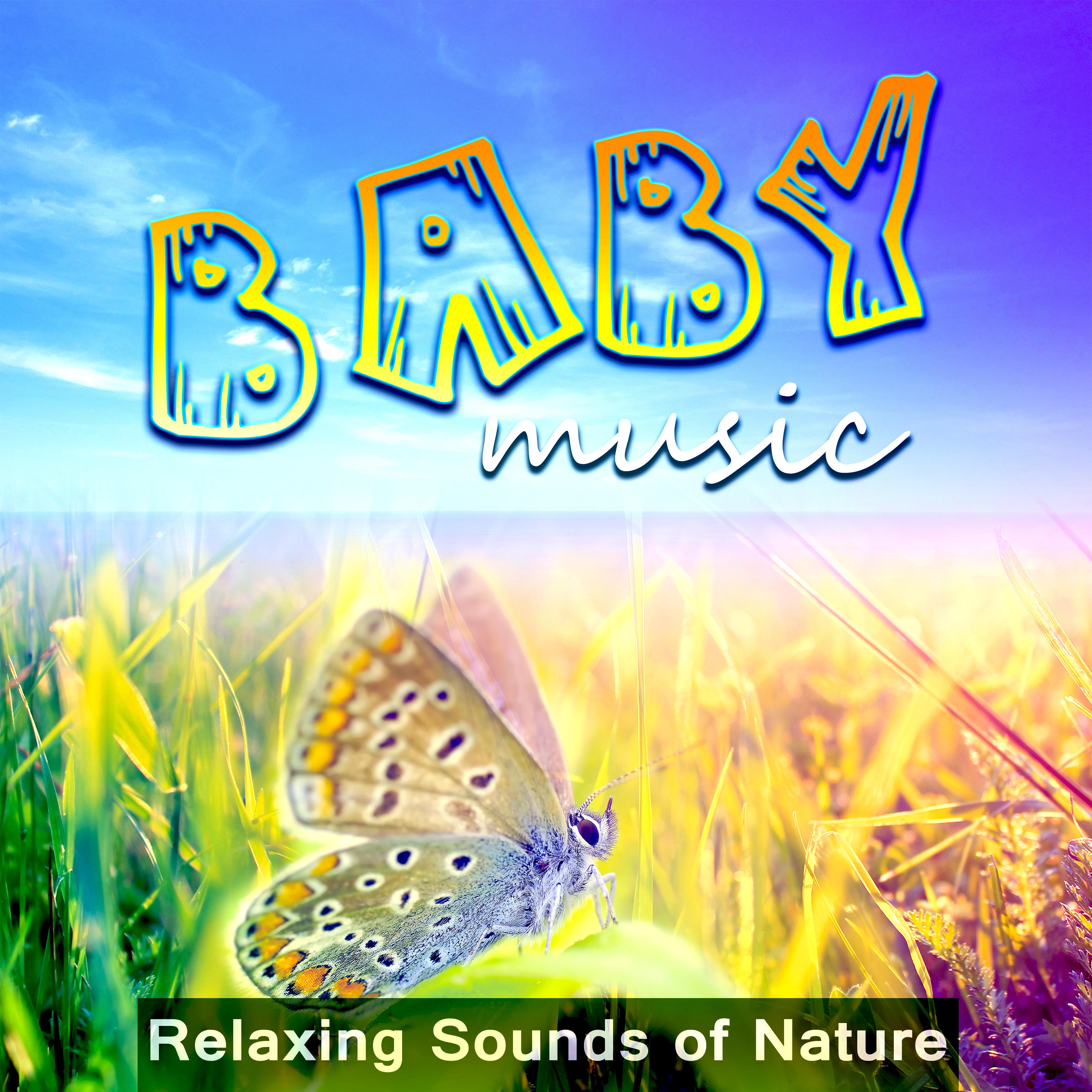 Baby Music  Relaxing Sounds of Nature, Soothing Sounds for Deep Sleep, Calm Down Your Toddler, Sleep Through the Night, Relaxation Meditation