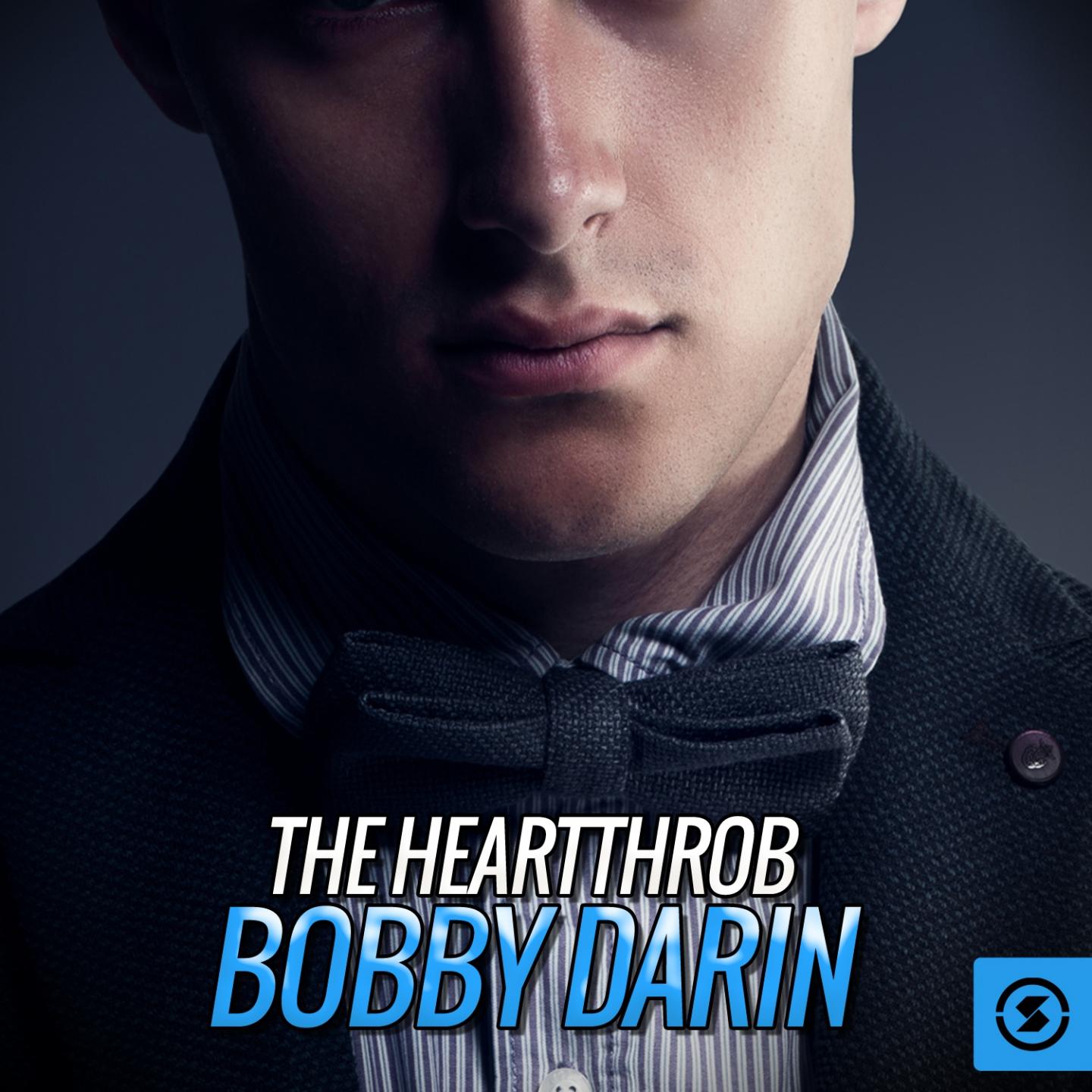 The Heartthrob: Bobby Darin