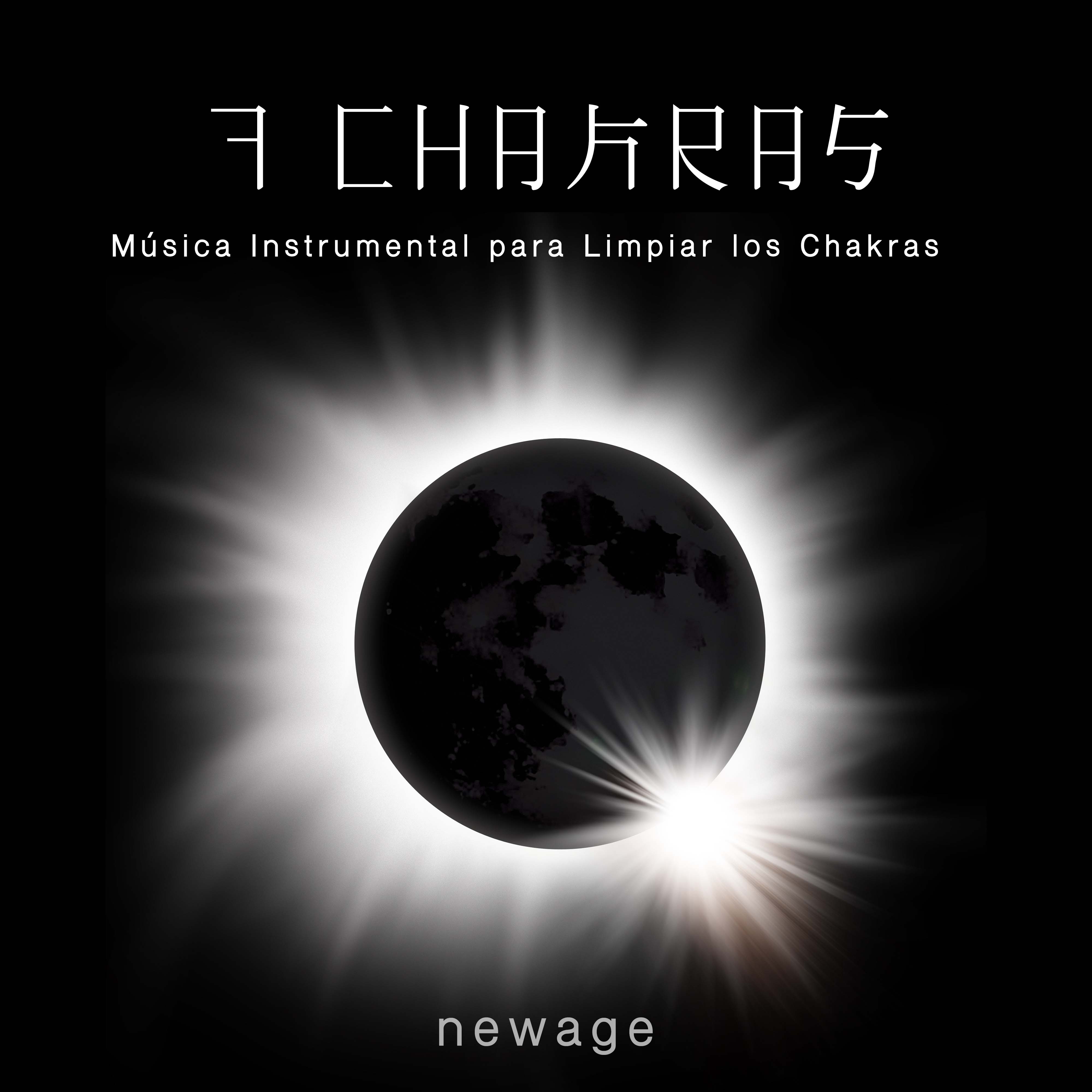 7 Chakras - Musica Instrumental para Limpiar los Chakras y para la Relajacion Mental