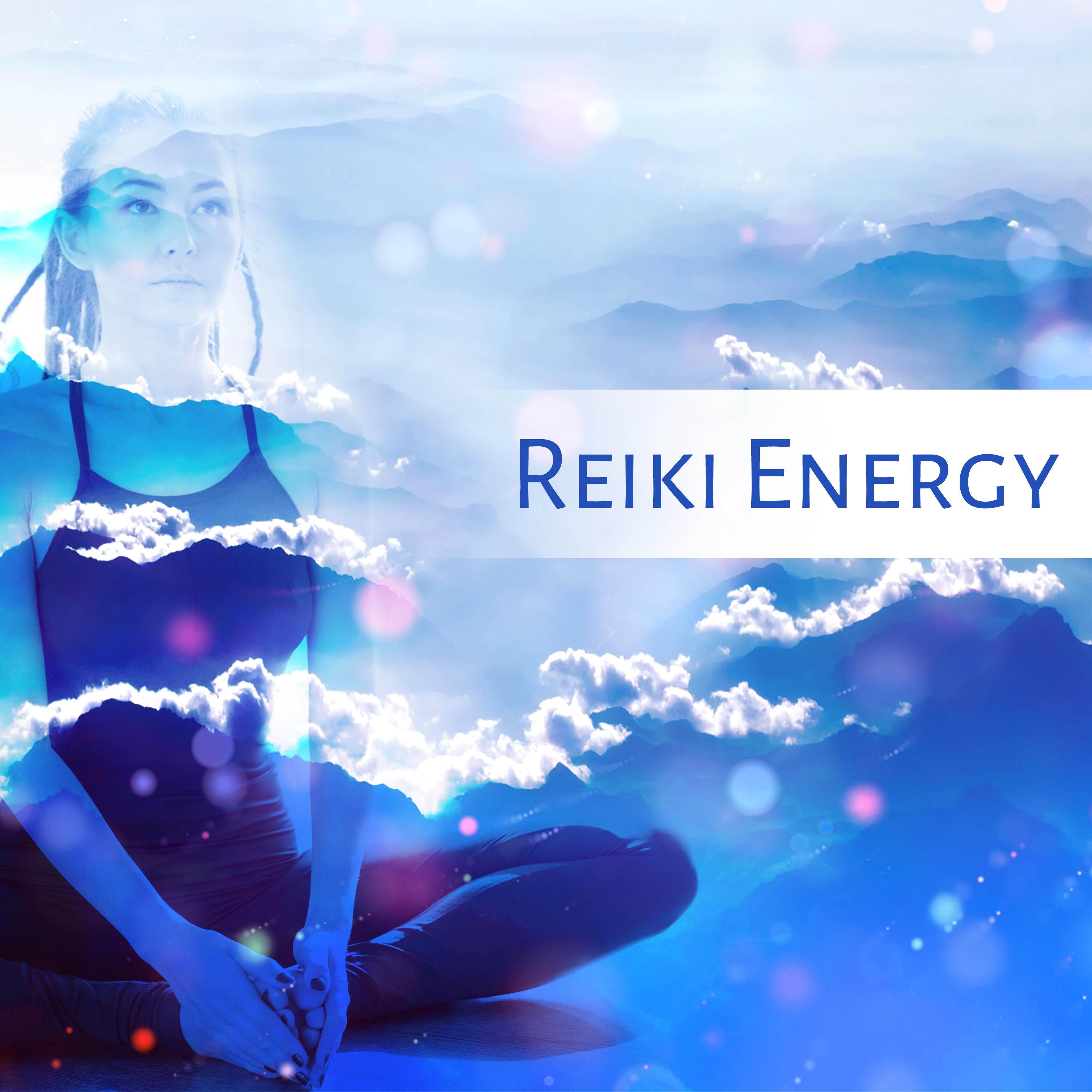 Reiki Energy  Healing Music for Meditation, Pure Mind, Deep Focus, Serenity Yoga, Peaceful Mind, Stress Relief