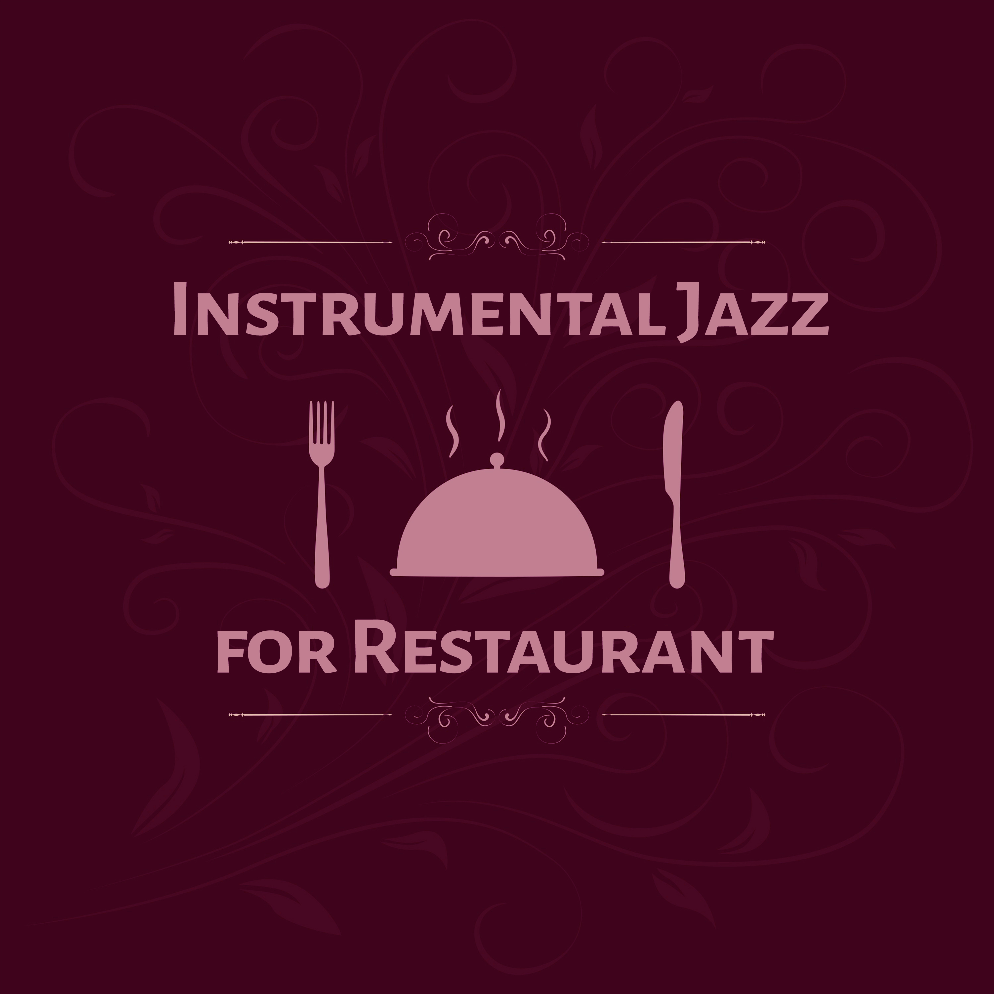 Instrumental Jazz for Restaurant  Smooth Jazz for Family Dinner, Restaurant Music, Piano in The Background, Solo Piano