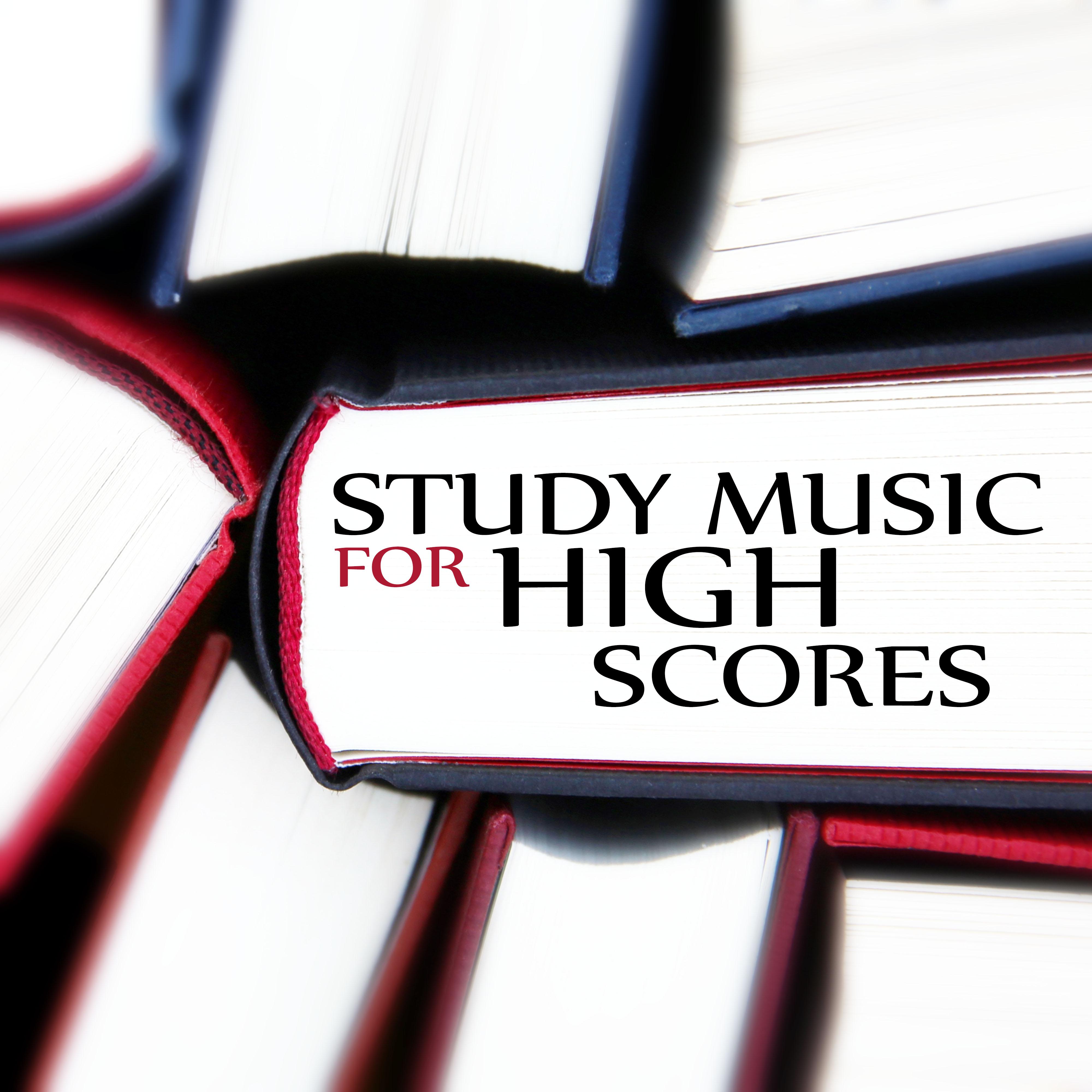 Study Music for High Scores  Classroom, Calm Music for Studying, Music Collection for Concentration  Relaxation