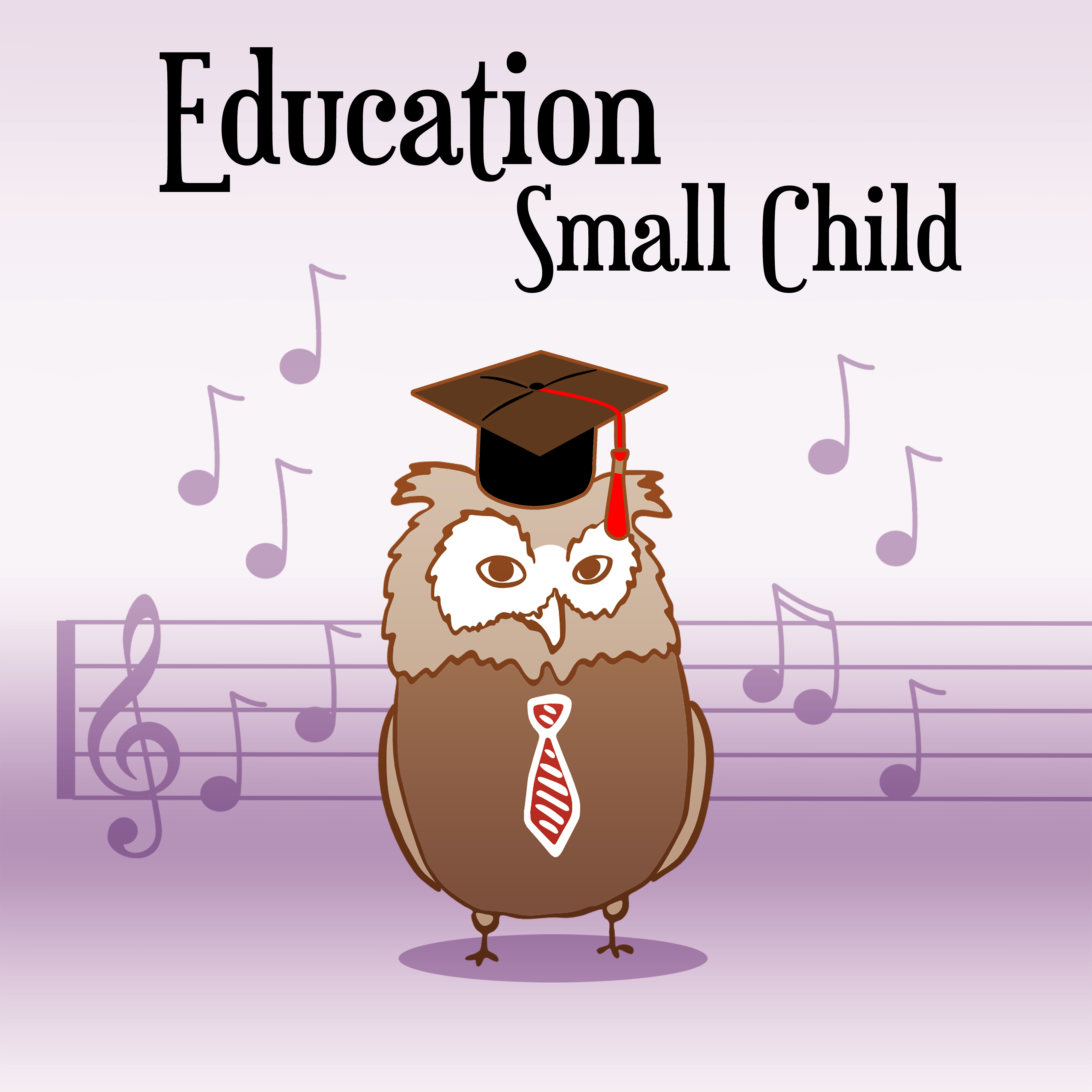 Education Small Child  Music for Baby, Development Child, Clear Mind, Growing Brain, Brilliant, Little Baby, Beethoven