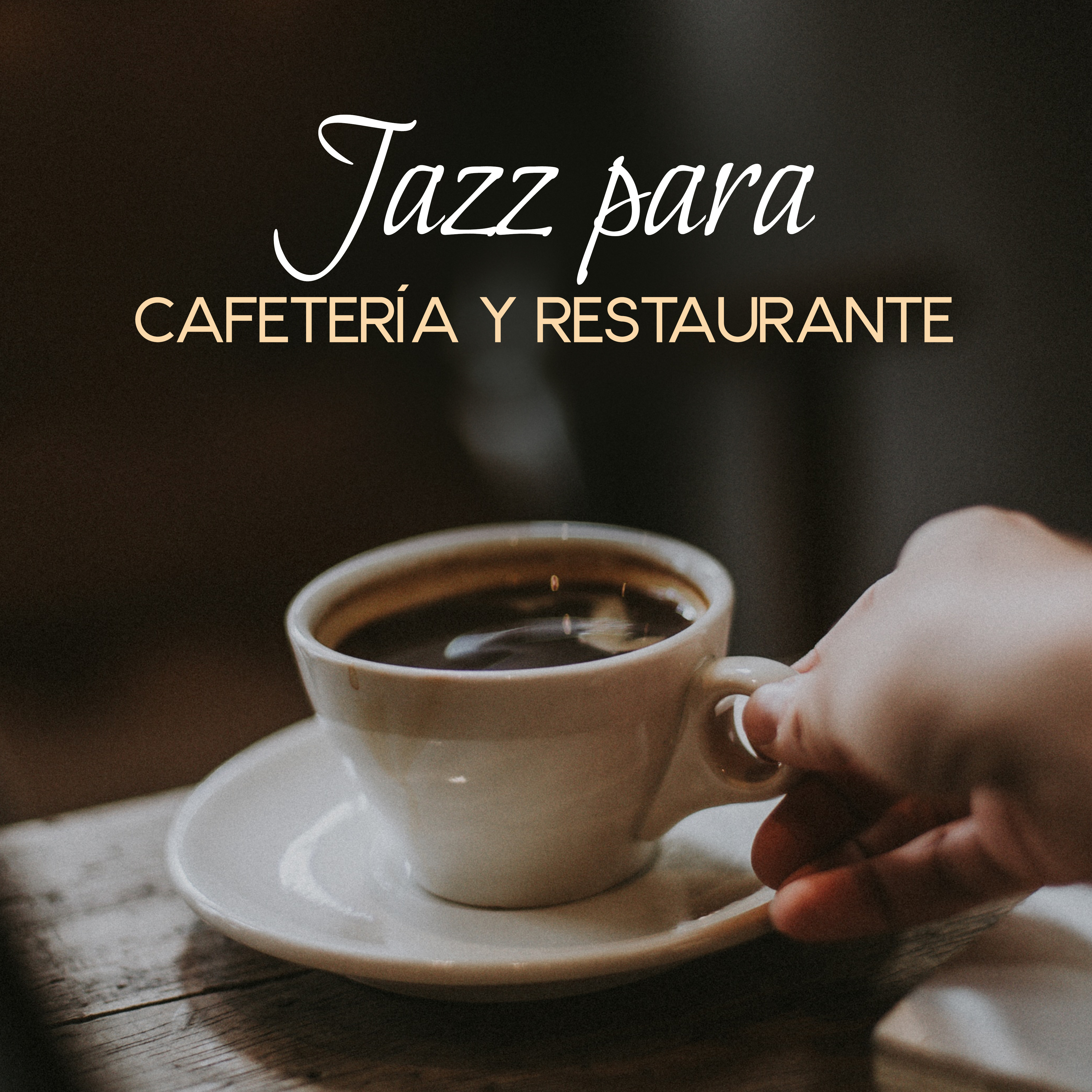 Jazz para Cafeteri a y Restaurante