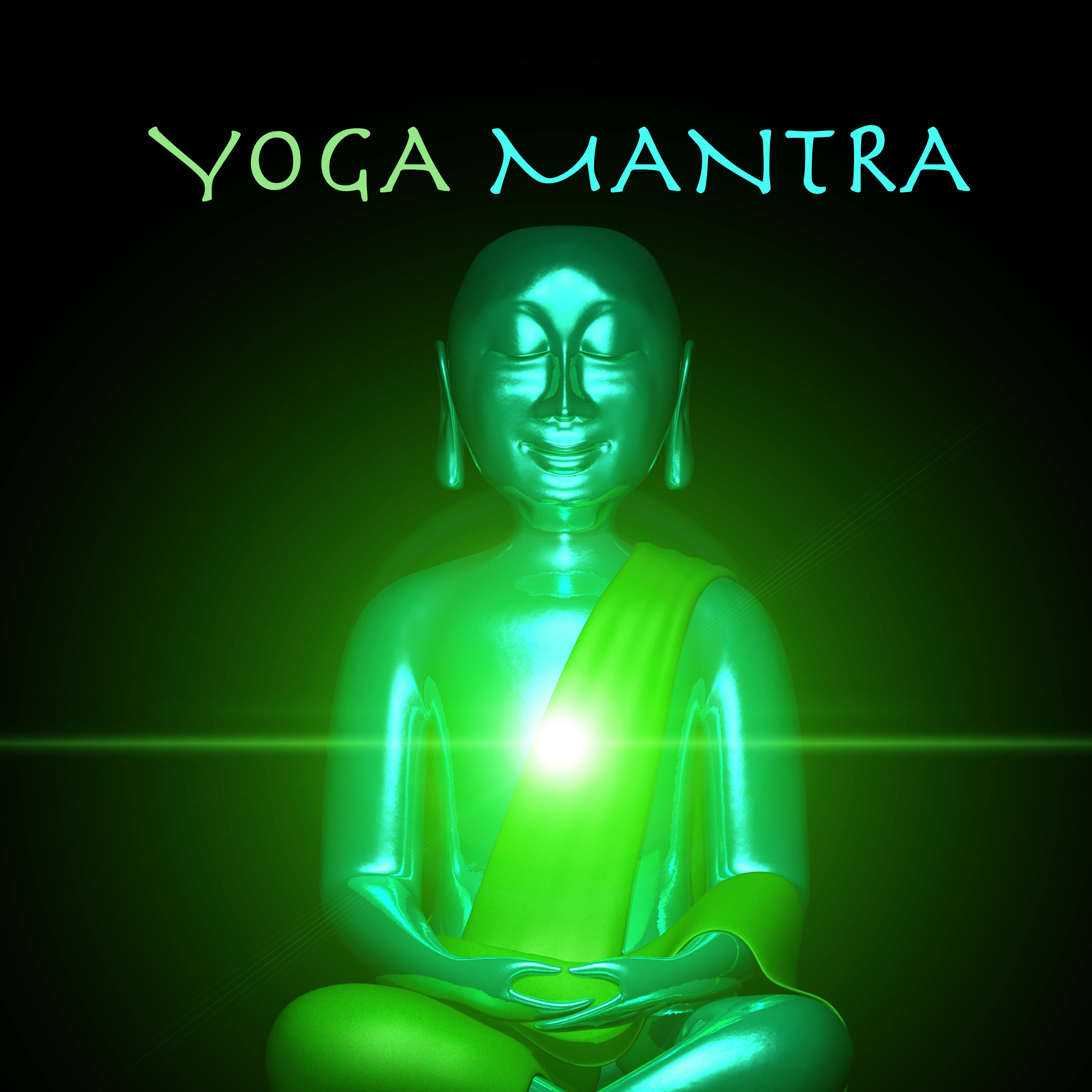Yoga Mantra - Chanting Om, Mindfulness Meditation and Relaxation Music
