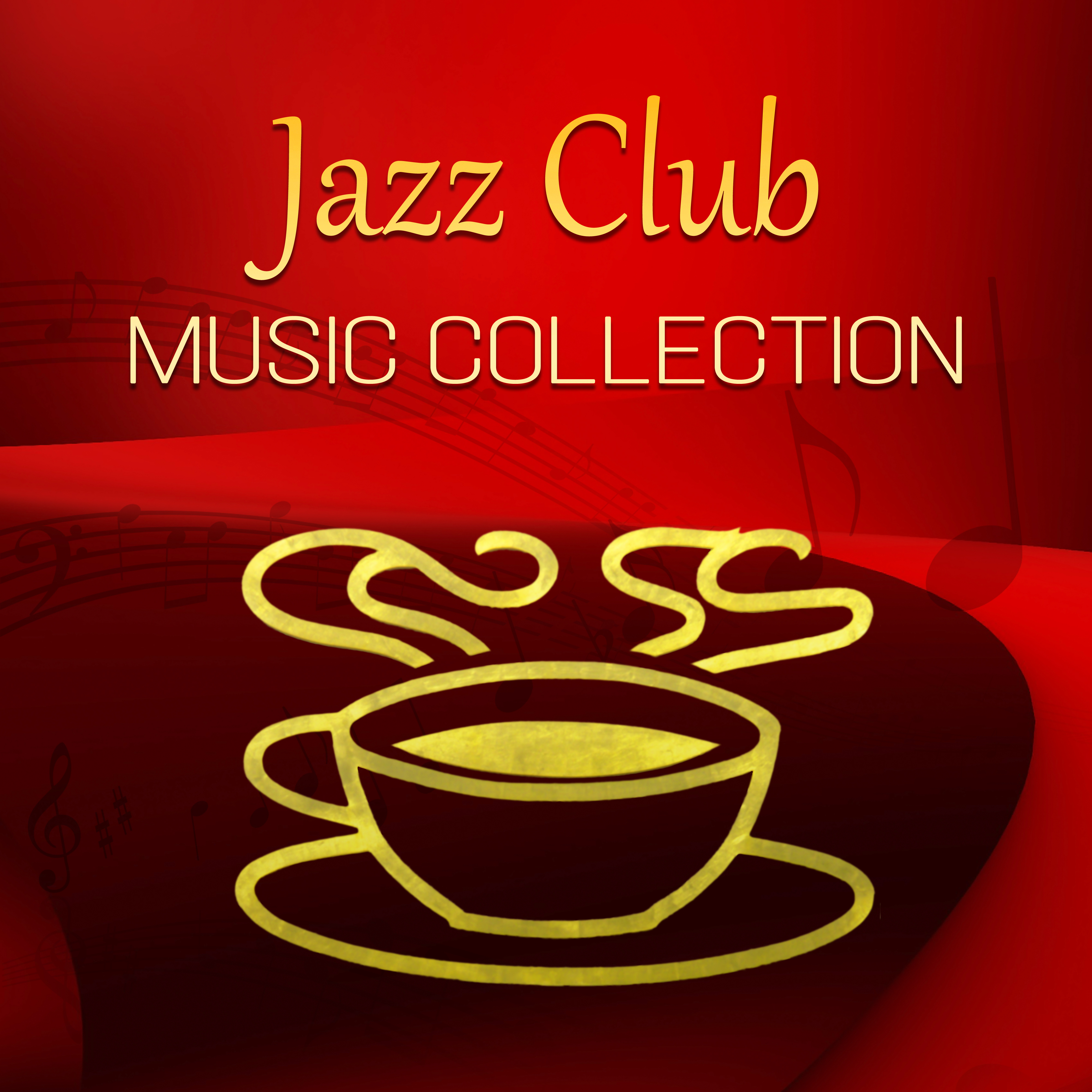 Jazz Club Music Collection  Smooth Jazz Music for Bar Cafe Pub Restaurant, Relax  Destress, Workout Plans, Well Being