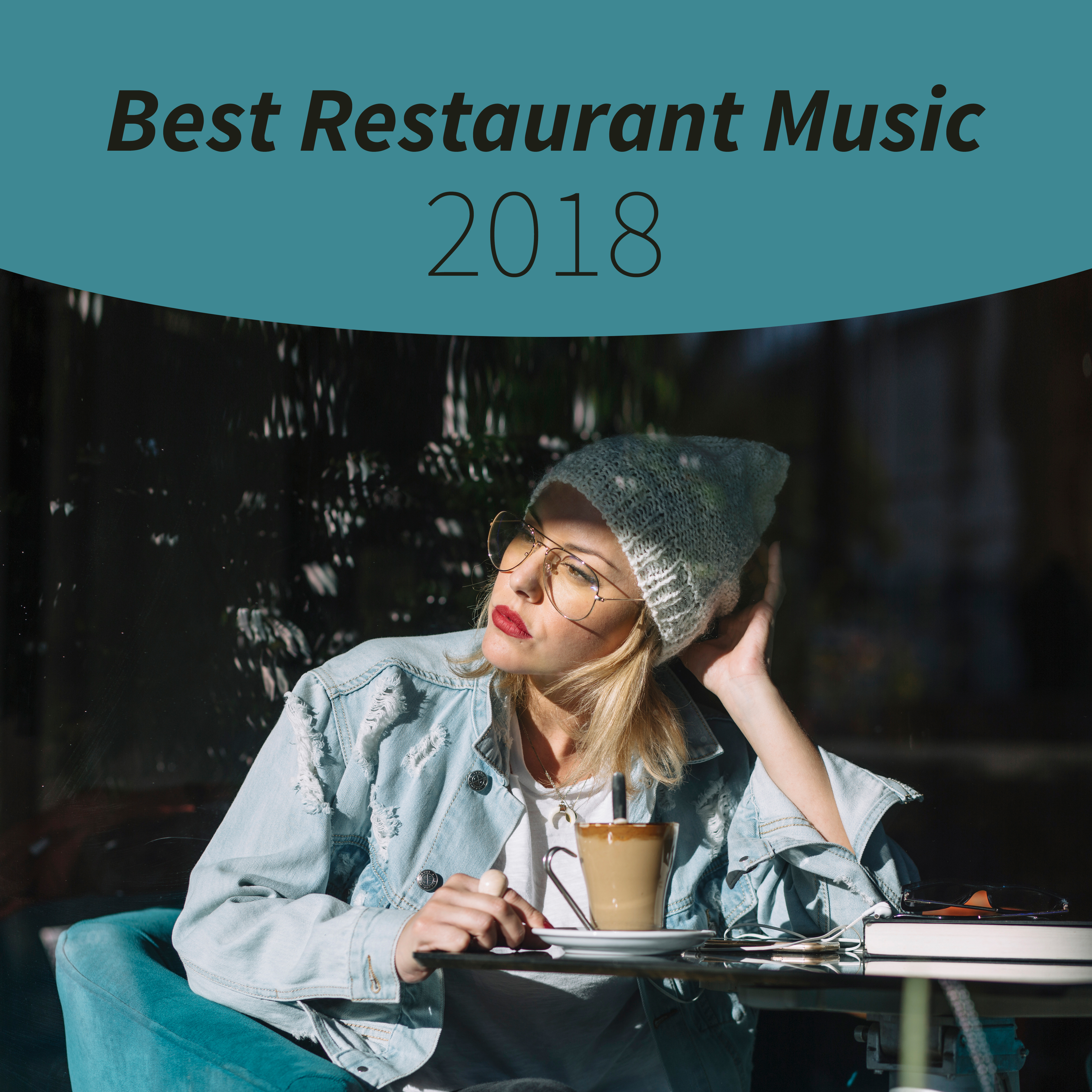 Best Restaurant Music 2018