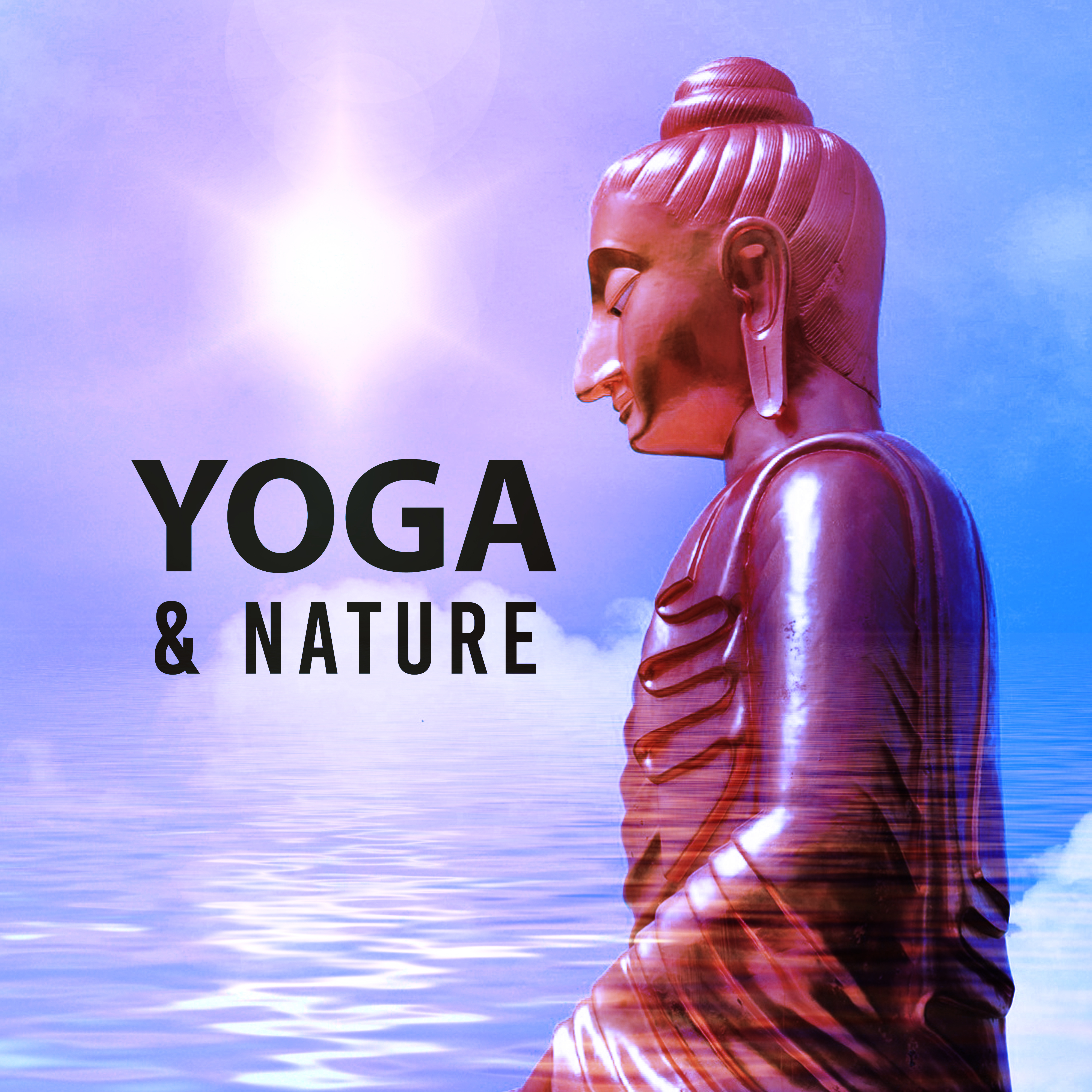 Yoga  Nature  Healing Music, New Age Sounds for Meditation, Yoga Training, Zen, Reiki, Stress Relief, Nature Sounds