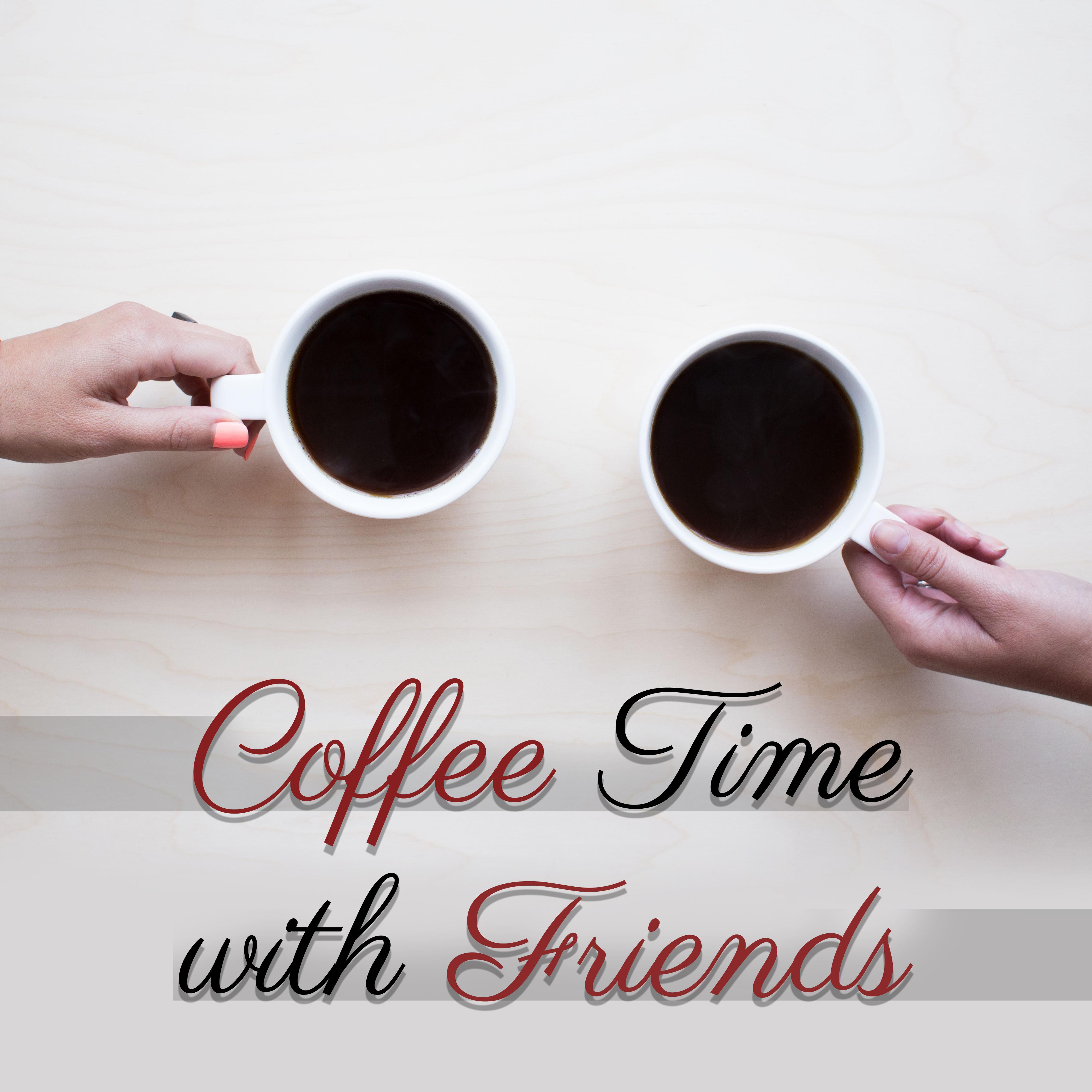 Coffee Time with Friends  Restaurant Jazz Music, Instrumental Piano, Jazz Cafe, Deep Relax, Smooth Jazz, Chillout, Calming Songs